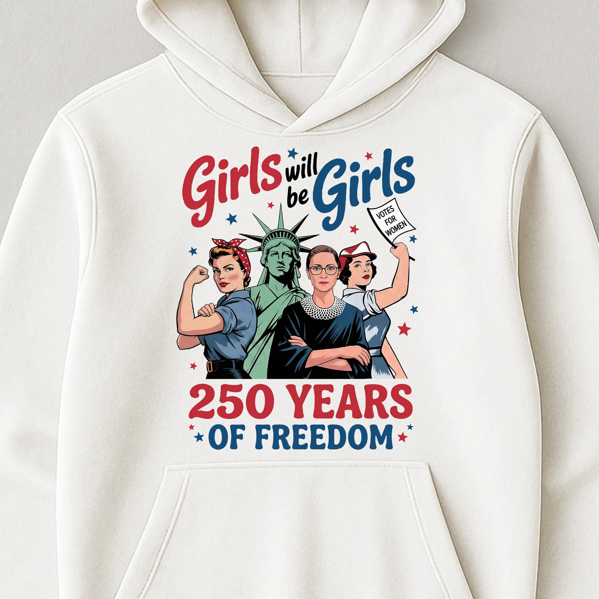 Girls Will Be Girls 250 Years of Freedom - Shirt - Image 9