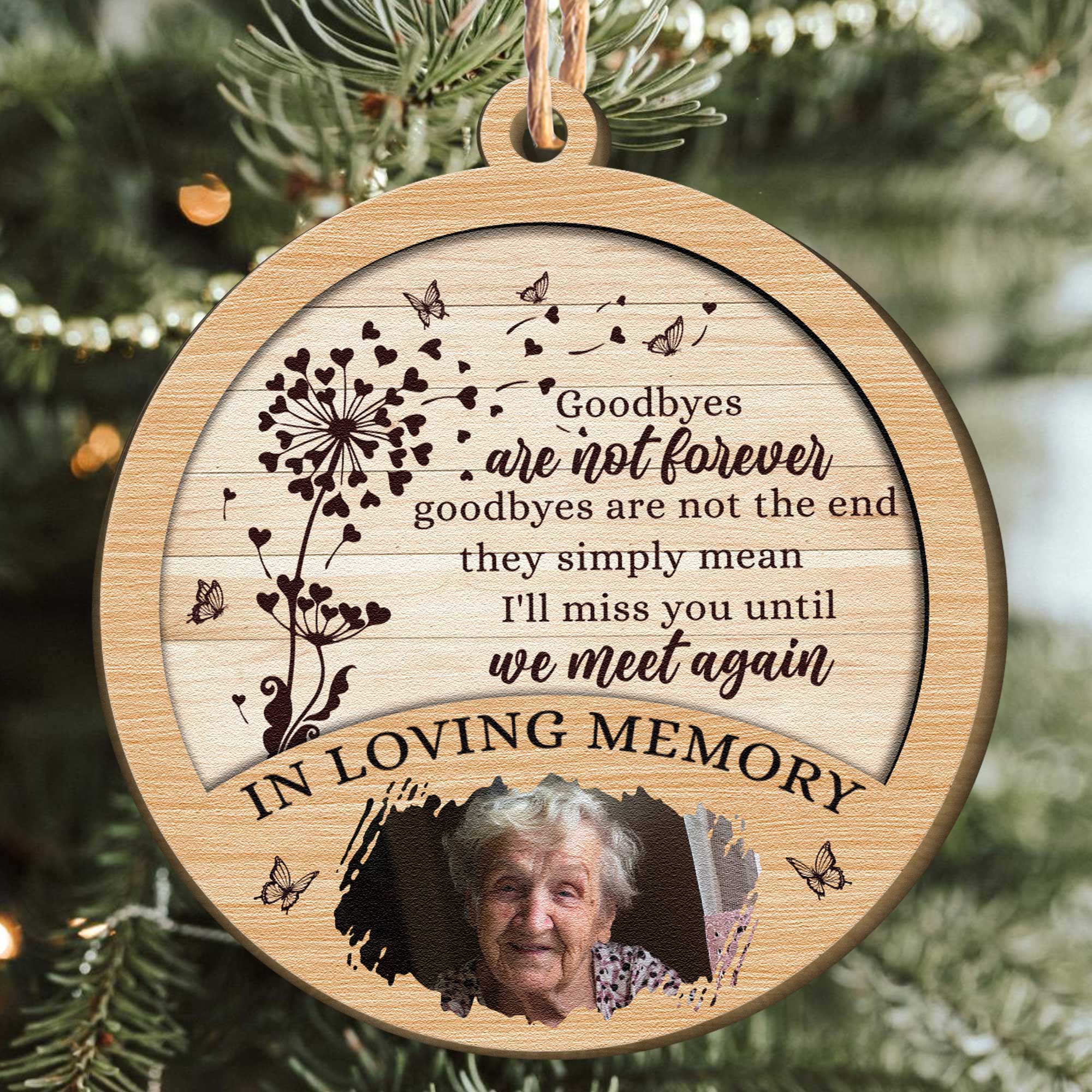 Goodbyes Are Not The End - Personalized Wooden Photo Ornament - Image 2