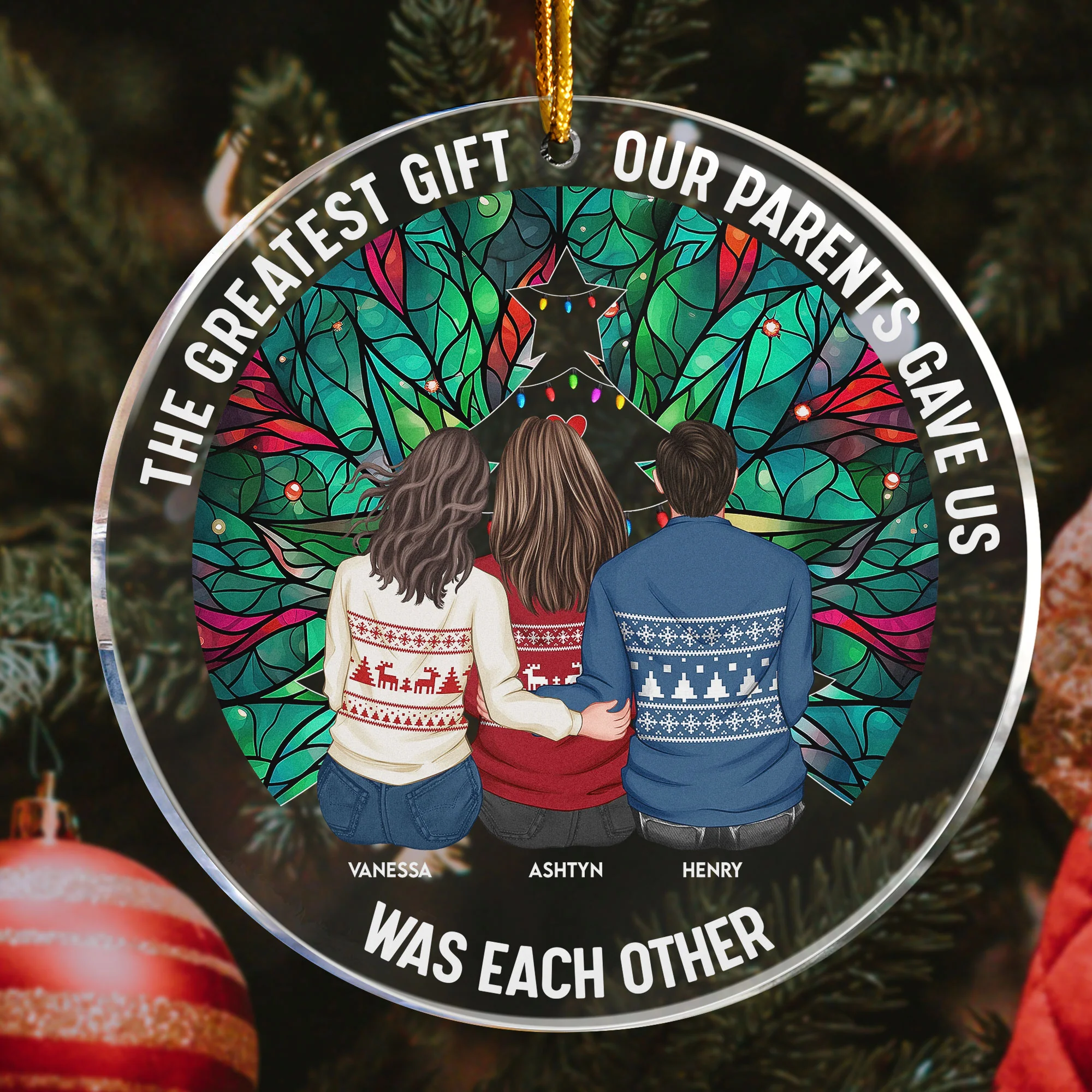 Greatest Gift Our Parents Gave Us Was Each Other - Personalized Acrylic Ornament - Image 3