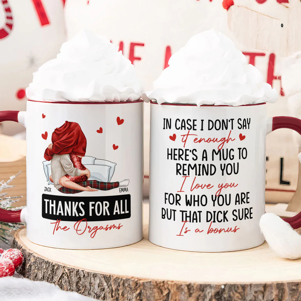 Here's A Mug To Remind You Thanks For All The Orgasms - Personalized Accent Mug - Image 4