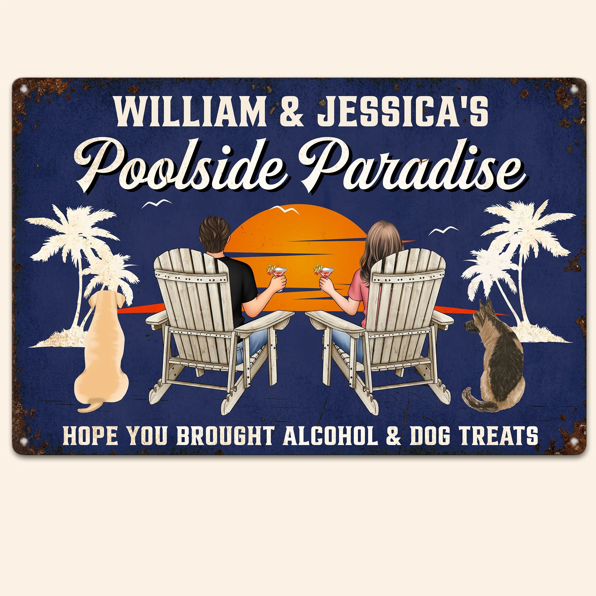 Hope You Brought Alcohol And Dog Treats - Personalized Metal Sign - Image 2