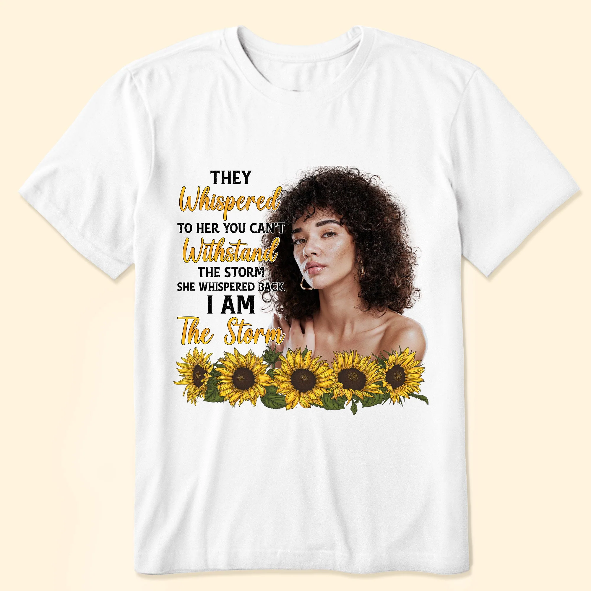 I Am The Storm - Personalized Photo Shirt - Image 2
