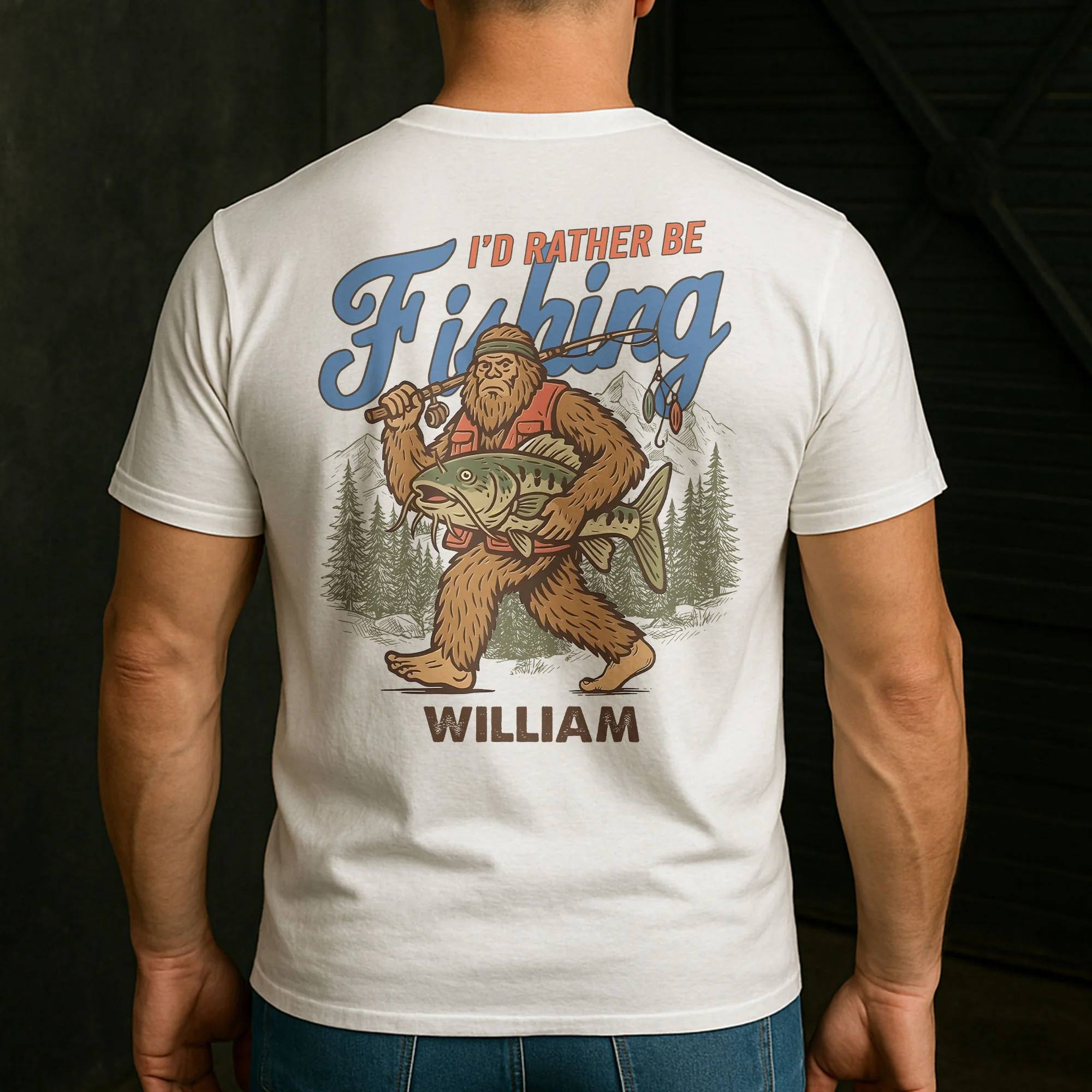 I’d Rather Be Fishing Sasquatch - Personalized Back Printed Shirt - Image 3