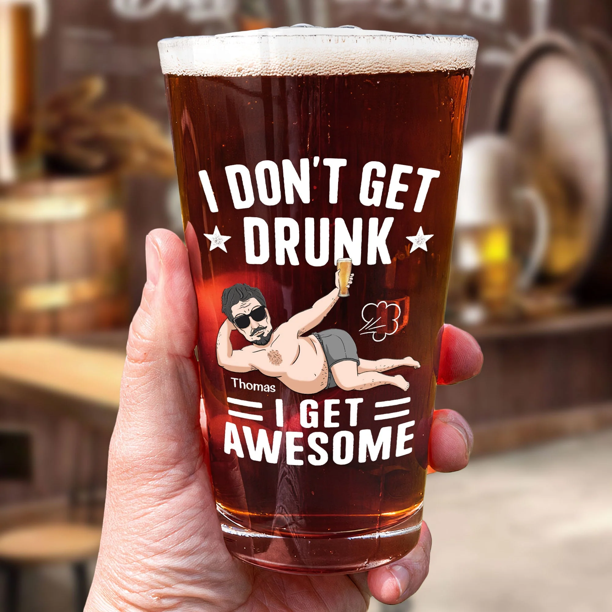 I Don't Get Drunk I Get Awesome - Personalized Beer Glass - Image 6