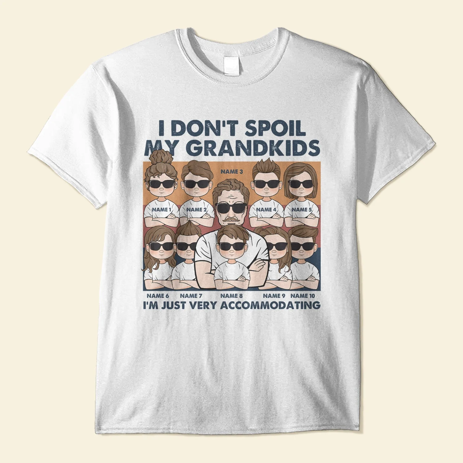 I Don't Spoil My Grandkids - Personalized Shirt