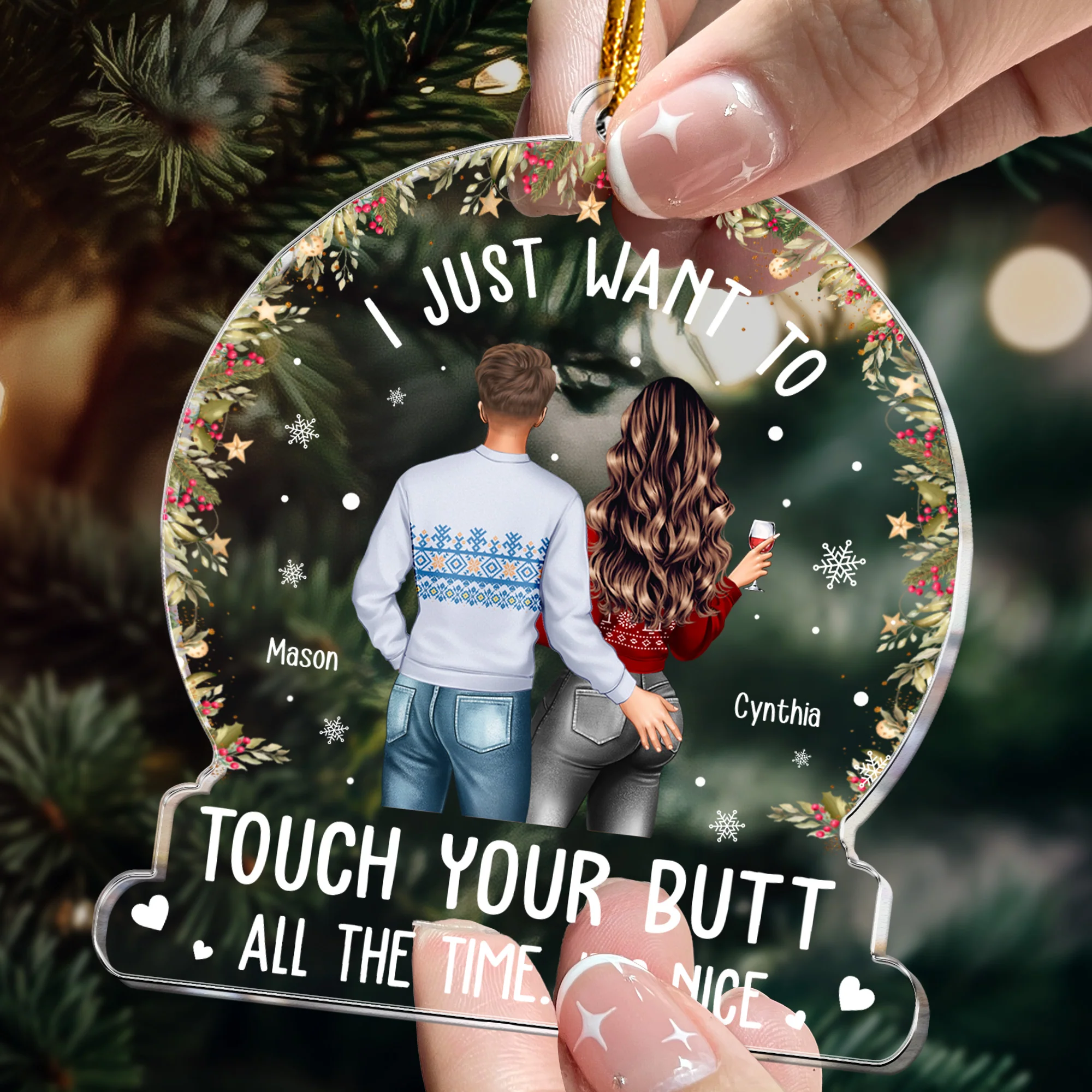 I Just Want To Touch Your Butt All The Time - Personalized Acrylic Ornament - Image 2