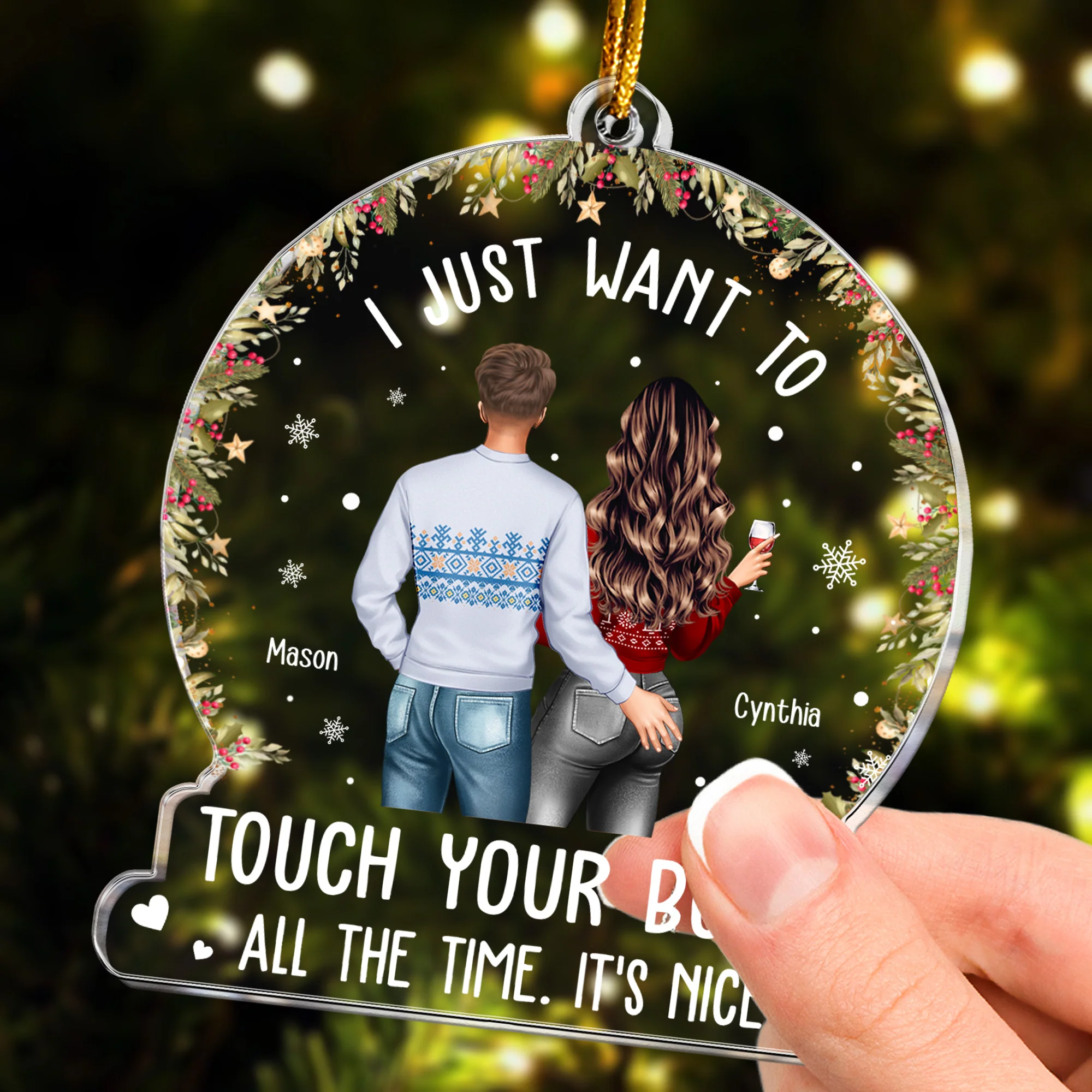 I Just Want To Touch Your Butt All The Time - Personalized Acrylic Ornament - Image 3