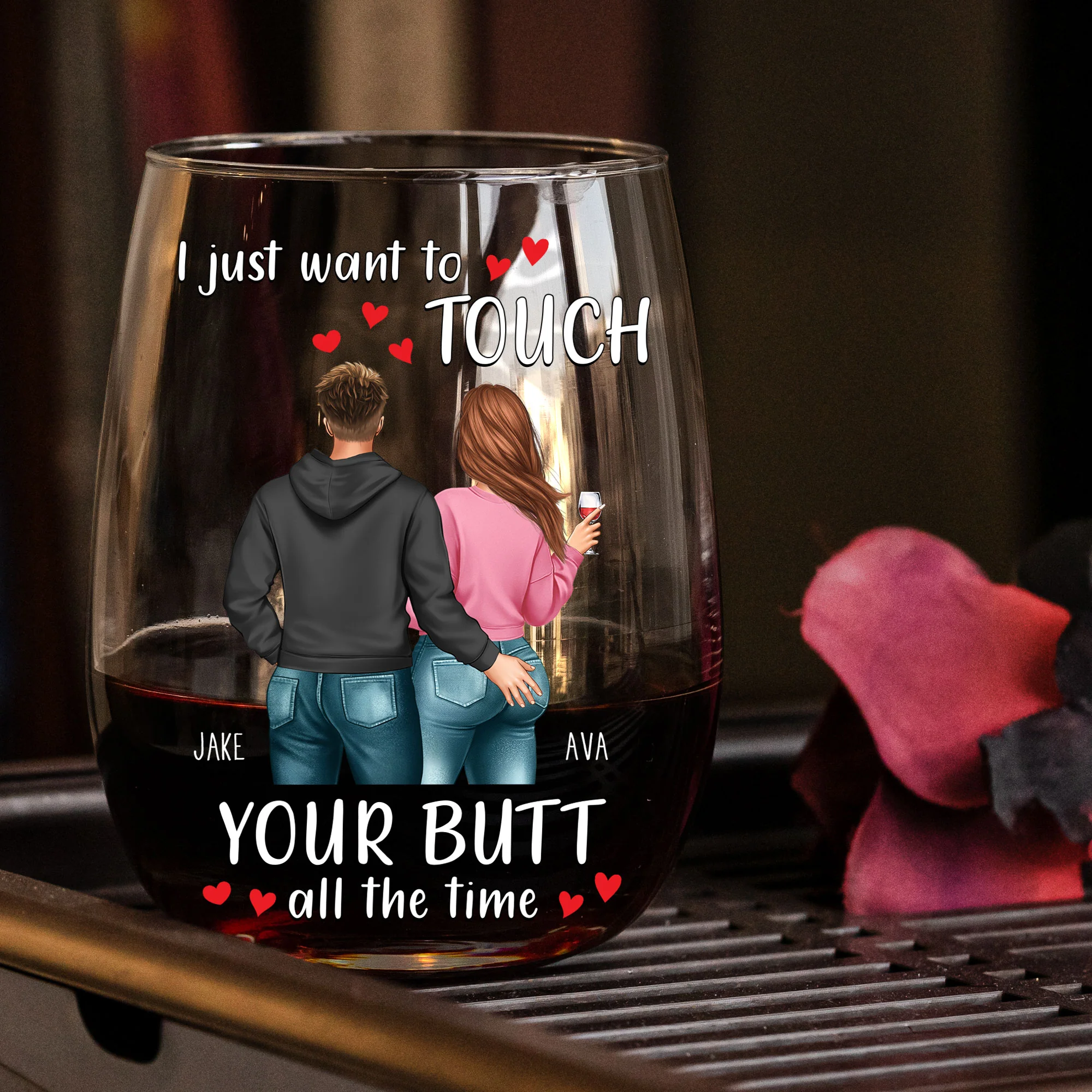 I Just Want To Touch Your Butt All The Time - Personalized Stemless Wine Glass - Image 2