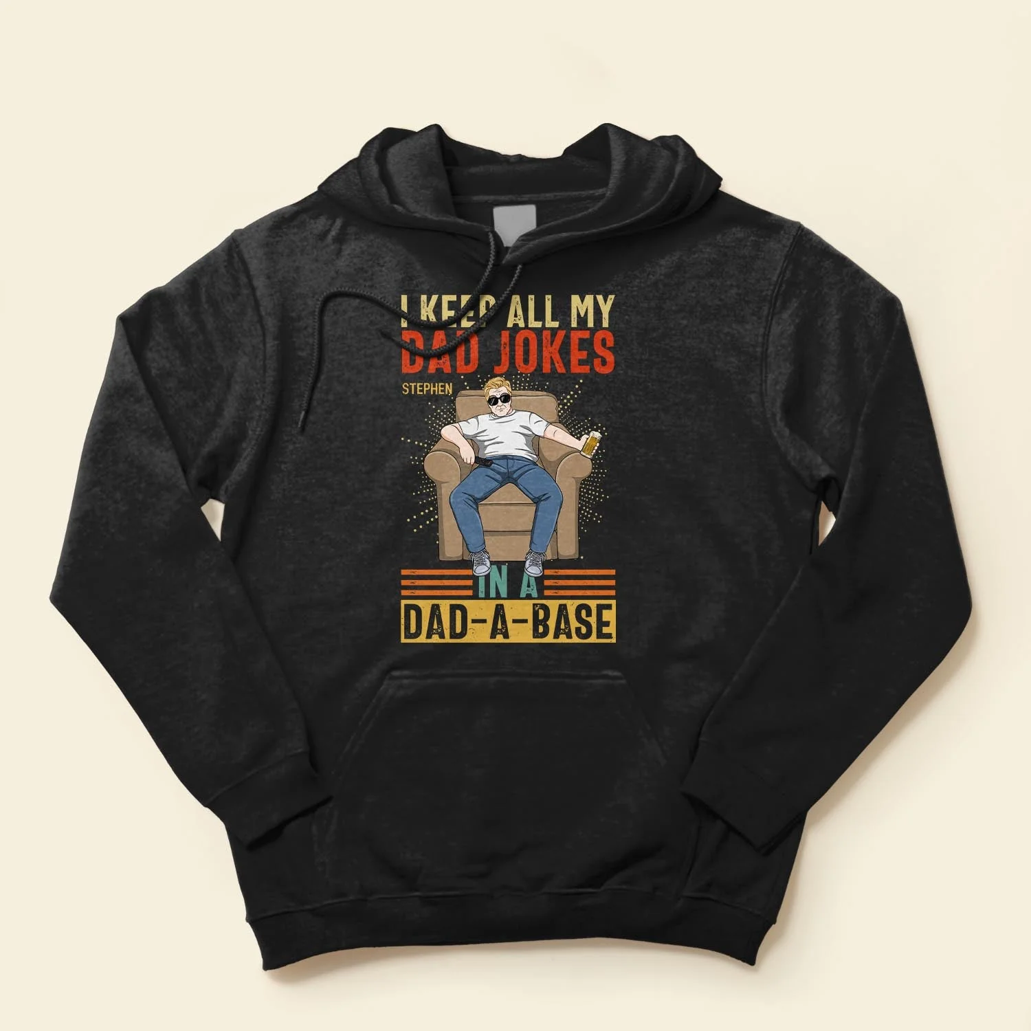 I Keep All My Dad Jokes In A Dad-A-Base  - Personalized Shirt - Birthday, Father's Day ,Funny Gift For Dad, Father, Grandpa, Husband - Image 4