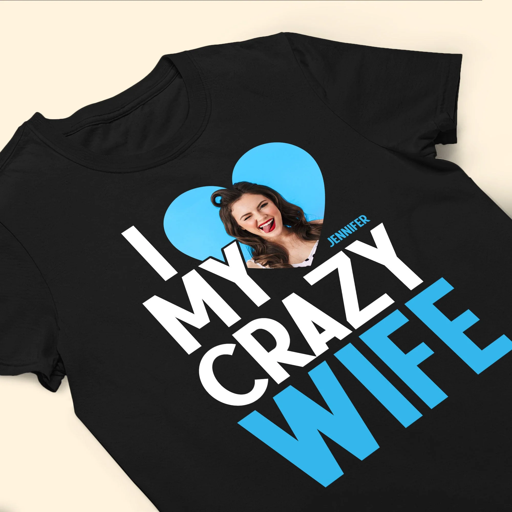 I Love My Crazy Wife - Personalized Photo Shirt - Image 6