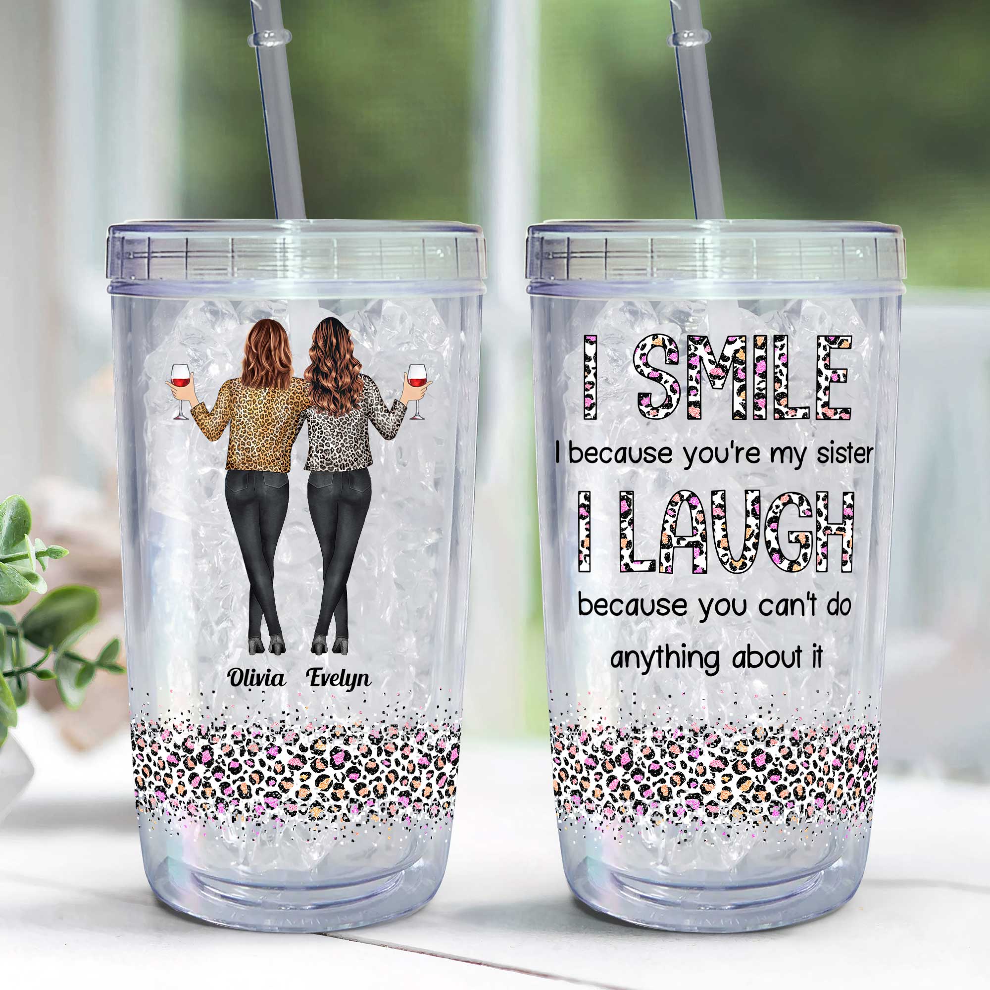 I Smile Because You Are My Sister - Personalized Acrylic Tumbler With Straw - Image 3