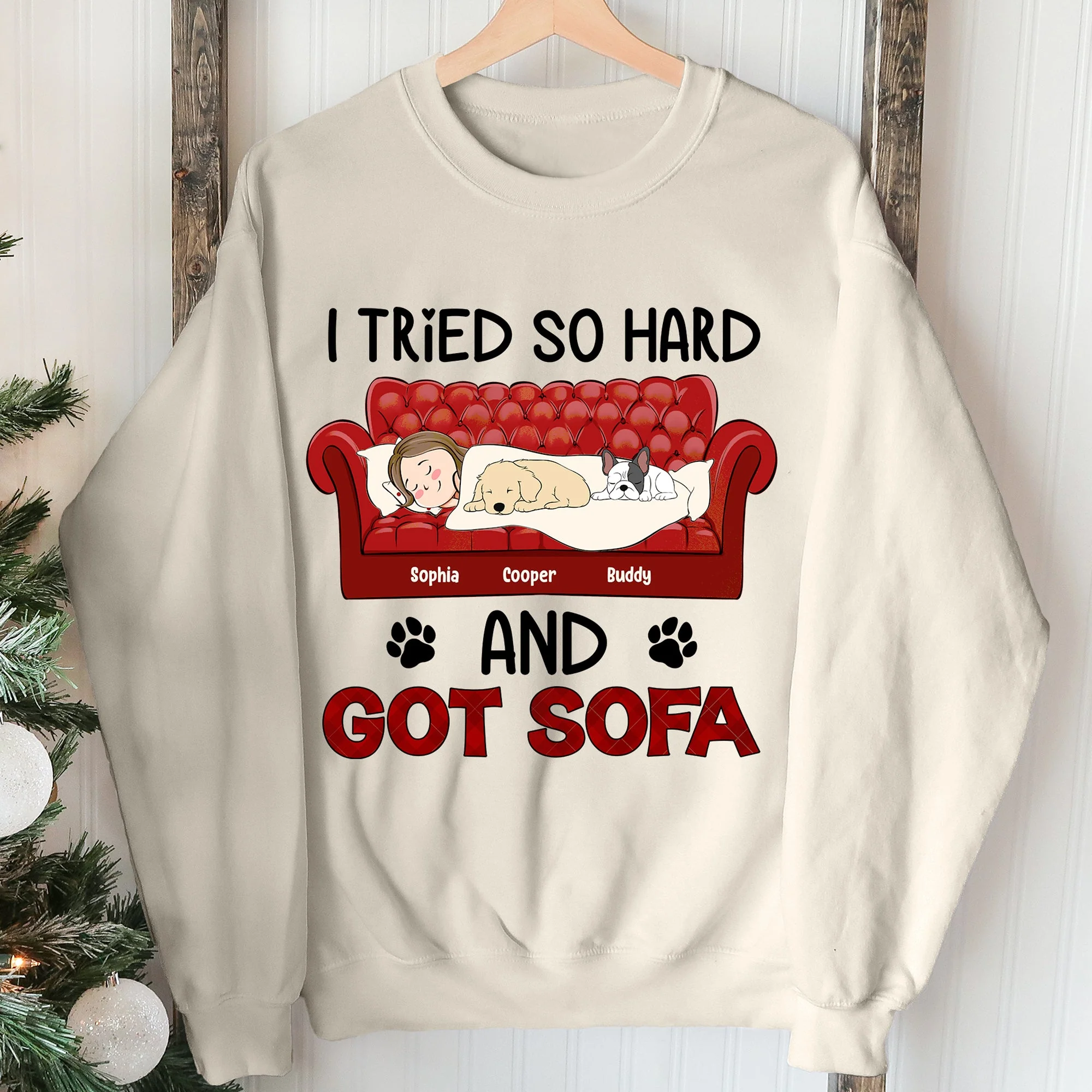 I Tried So Hard And Got Sofa - Personalized Shirt - Image 2
