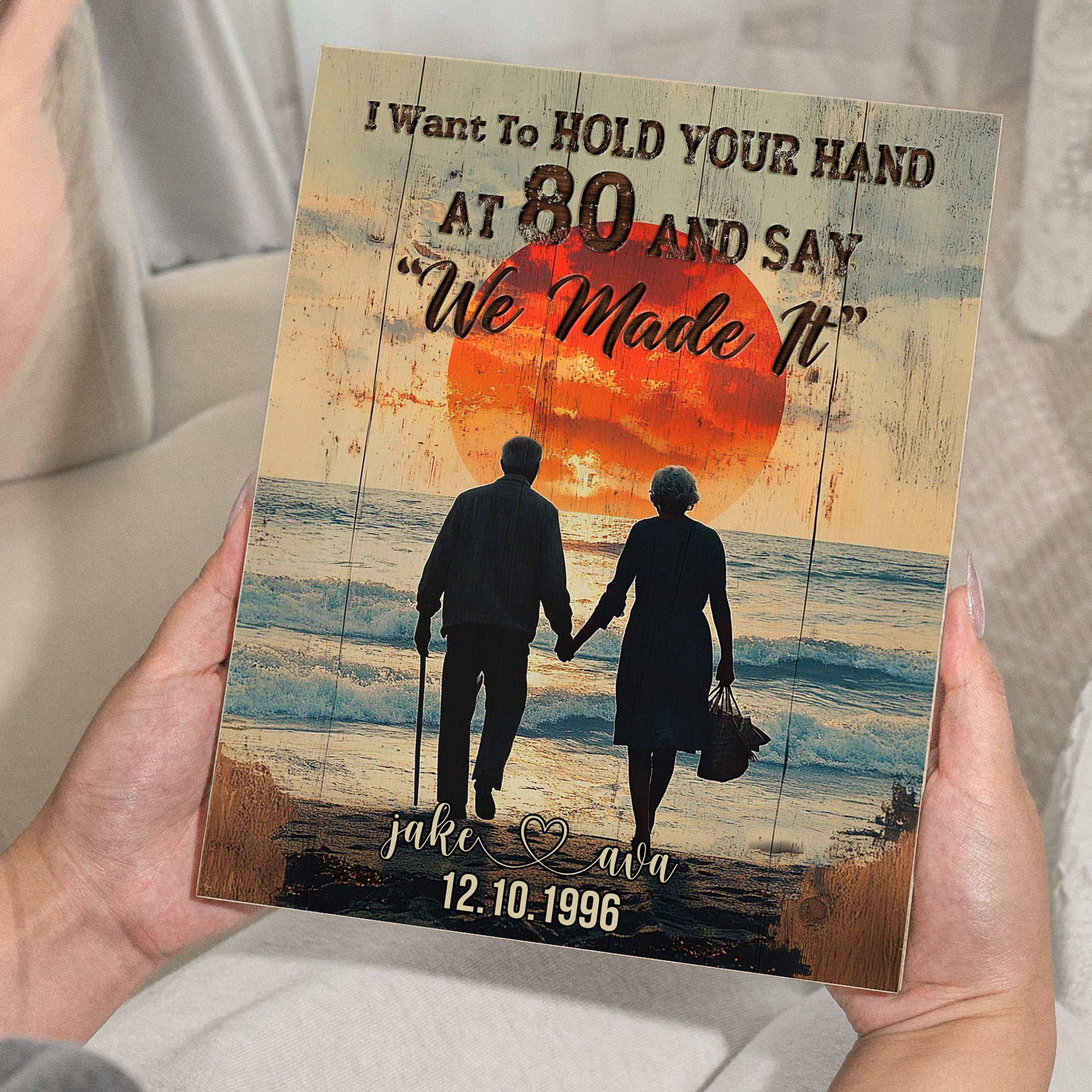 I Want To Hold Your Hand At 80 Say We Made It - Custom Wood Plaque - Image 4