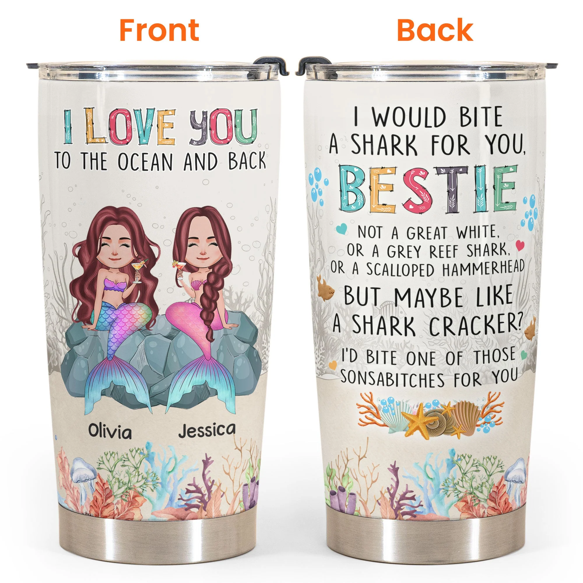 I Would Bite A Shark For You Bestie - Personalized Tumbler Cup - Image 5