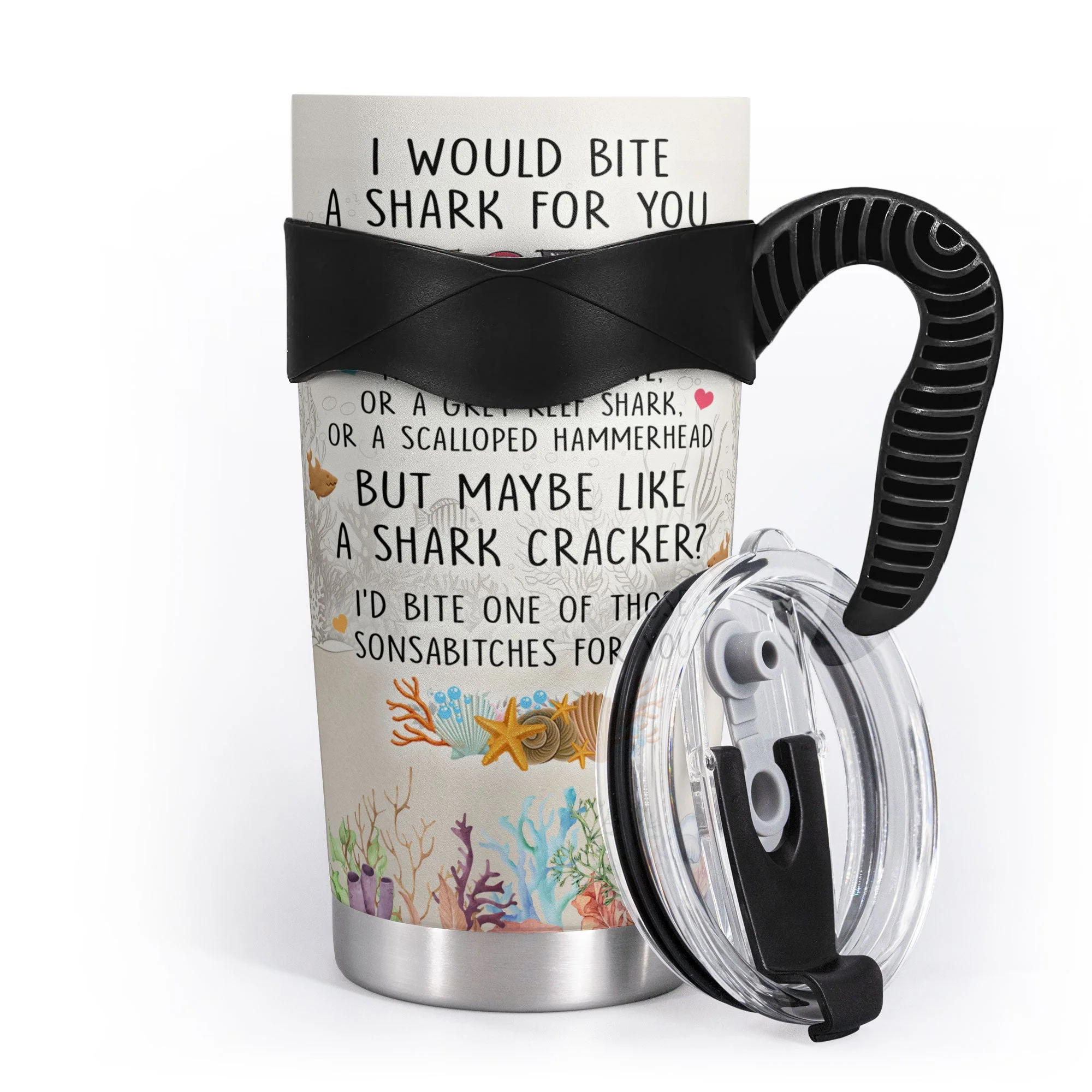 I Would Bite A Shark For You Bestie - Personalized Tumbler Cup - Image 6