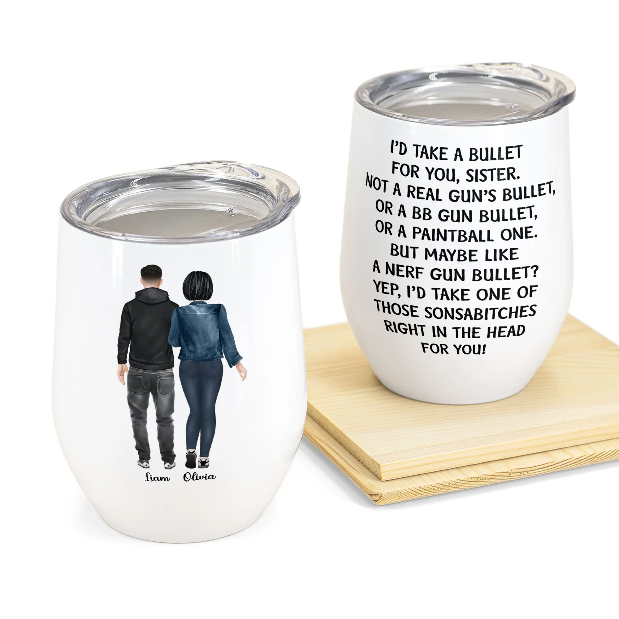 I Would Take A Bullet For You - Personalized Wine Tumbler - Image 3