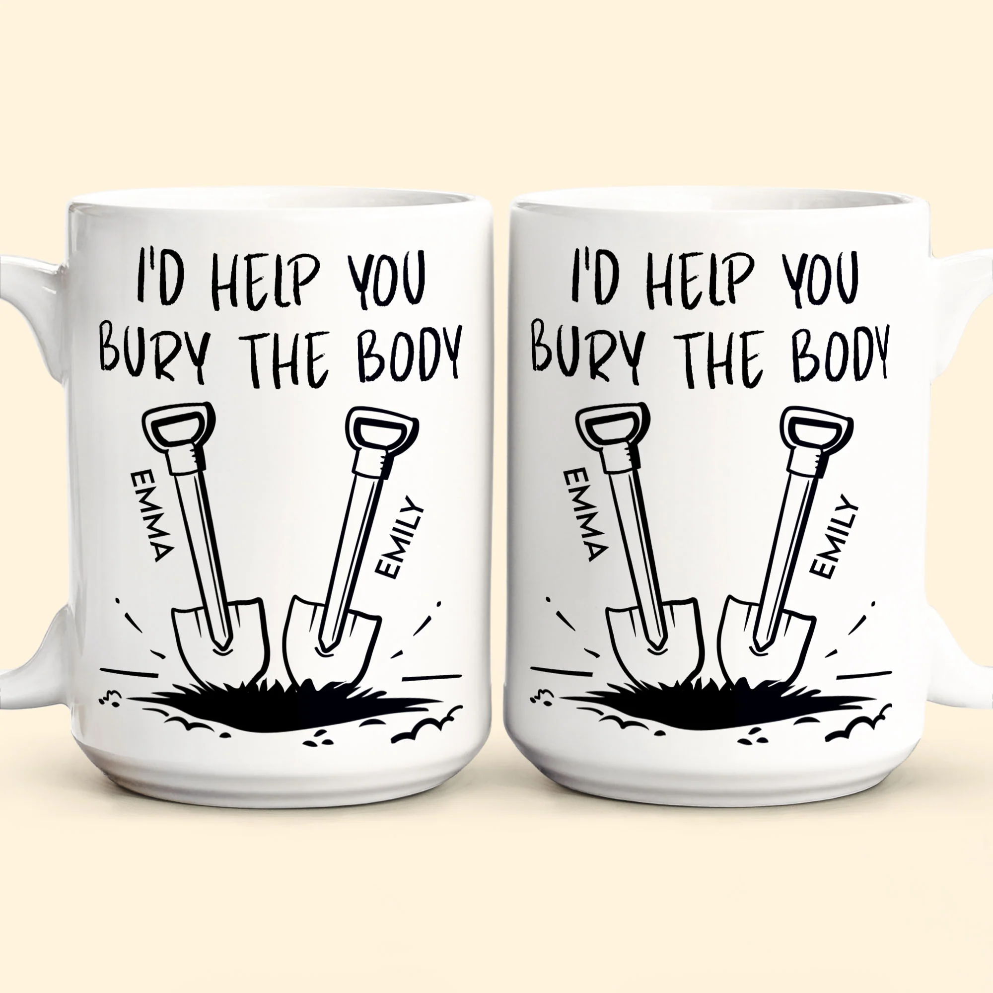 I'd Help You Bury The Body - Personalized Mug - Image 7