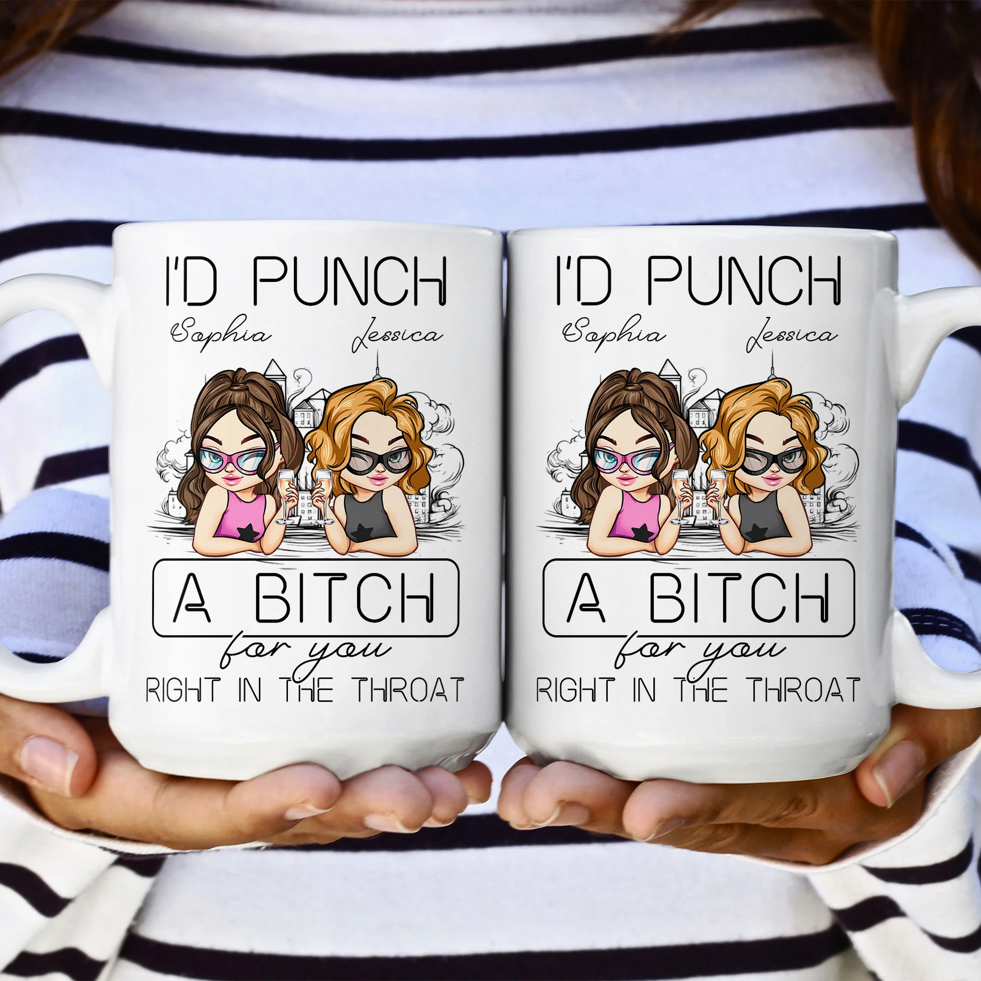 I'd Punch A B*tch For You Right In The Throat - Personalized Mug - Image 5