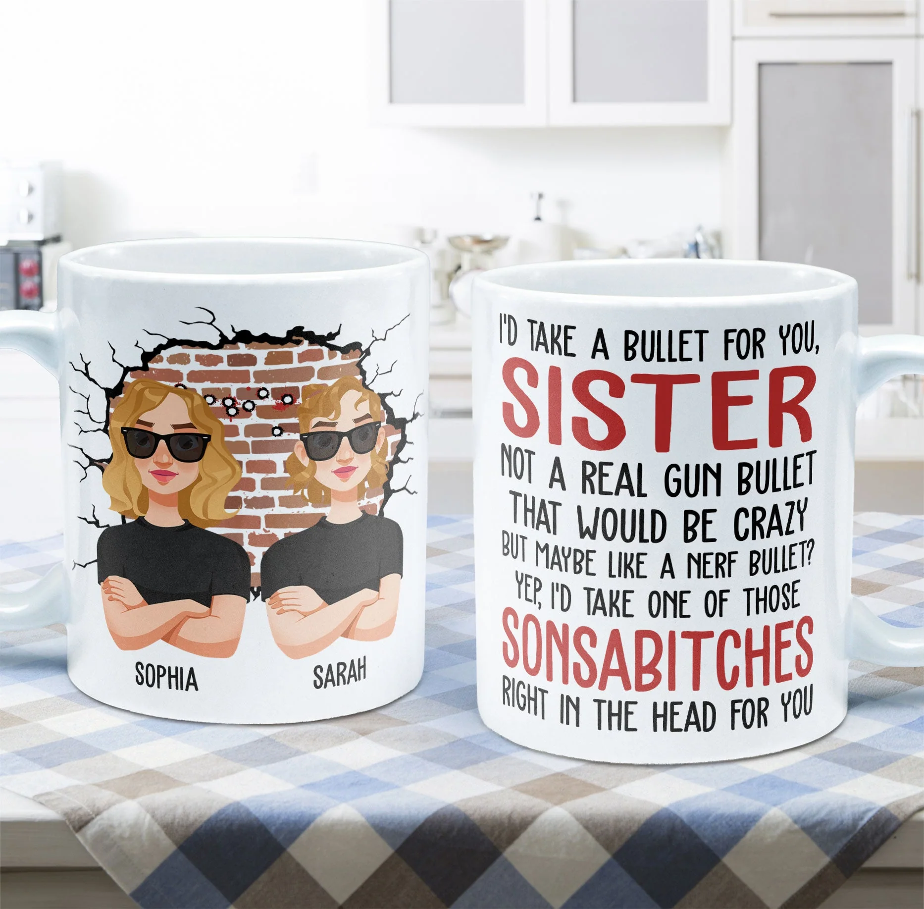 I'd Take A Bullet For You, Sister - Personalized Mug - Image 5