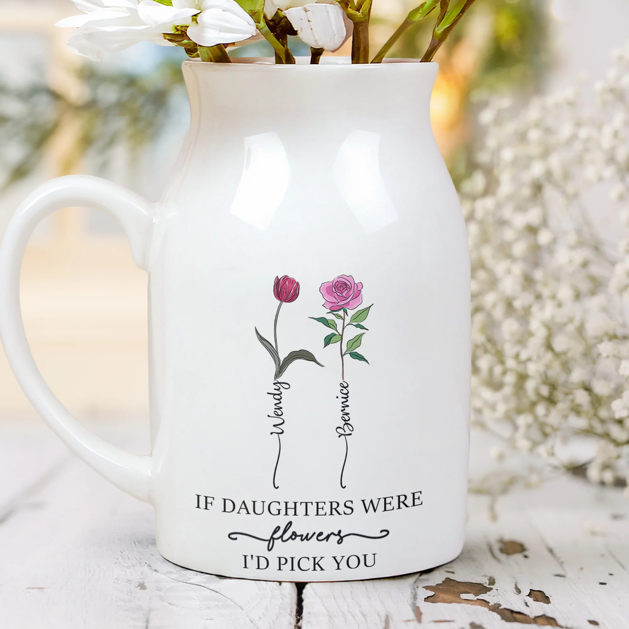 If Daughters/Moms/Sisters Were Flowers I'd Pick You - Personalized Ceramic Flower Vase - Image 2