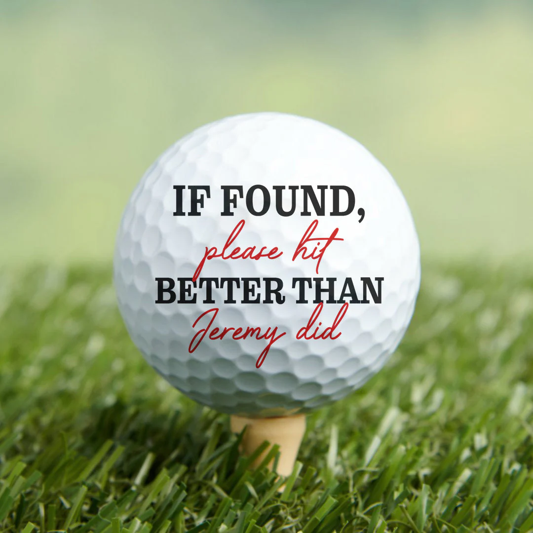 If Found Please Hit Better Than Custom Name Did Funny - Personalized Photo Golf Ball - Image 7