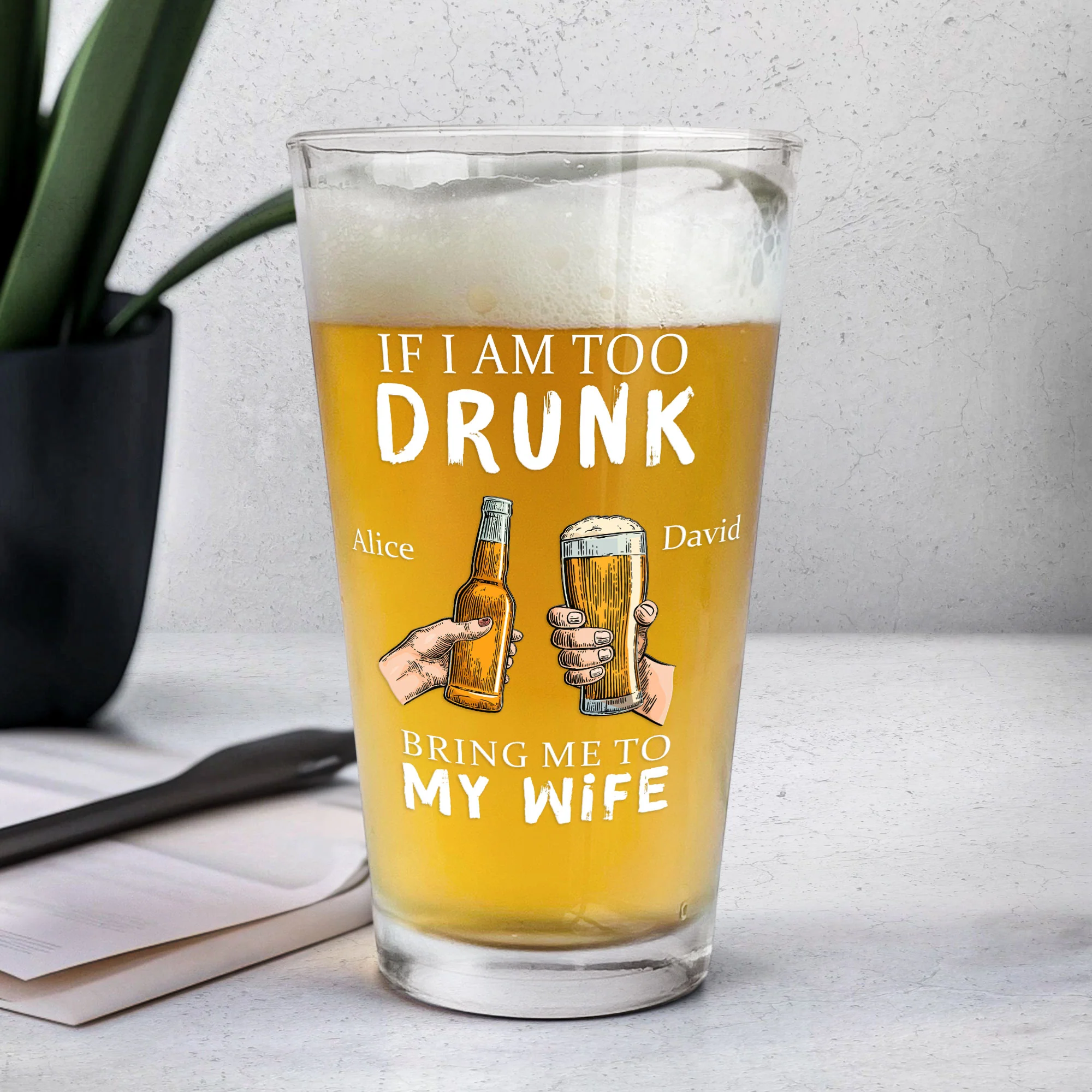 If I Am Too Drunk Bring Me To - Personalized Beer Glass - Image 4