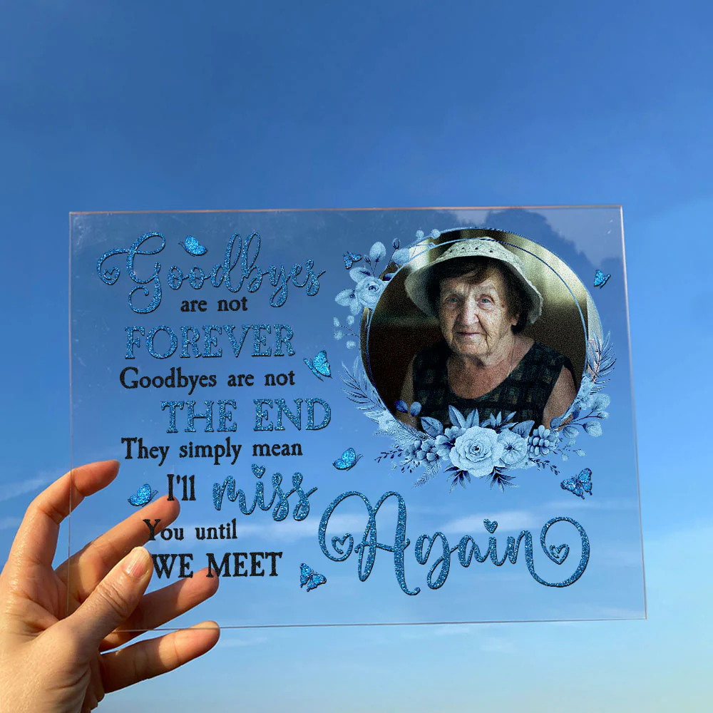 I'll Miss You Until We Meet Again - Personalized Acrylic Photo Plaque - Image 5