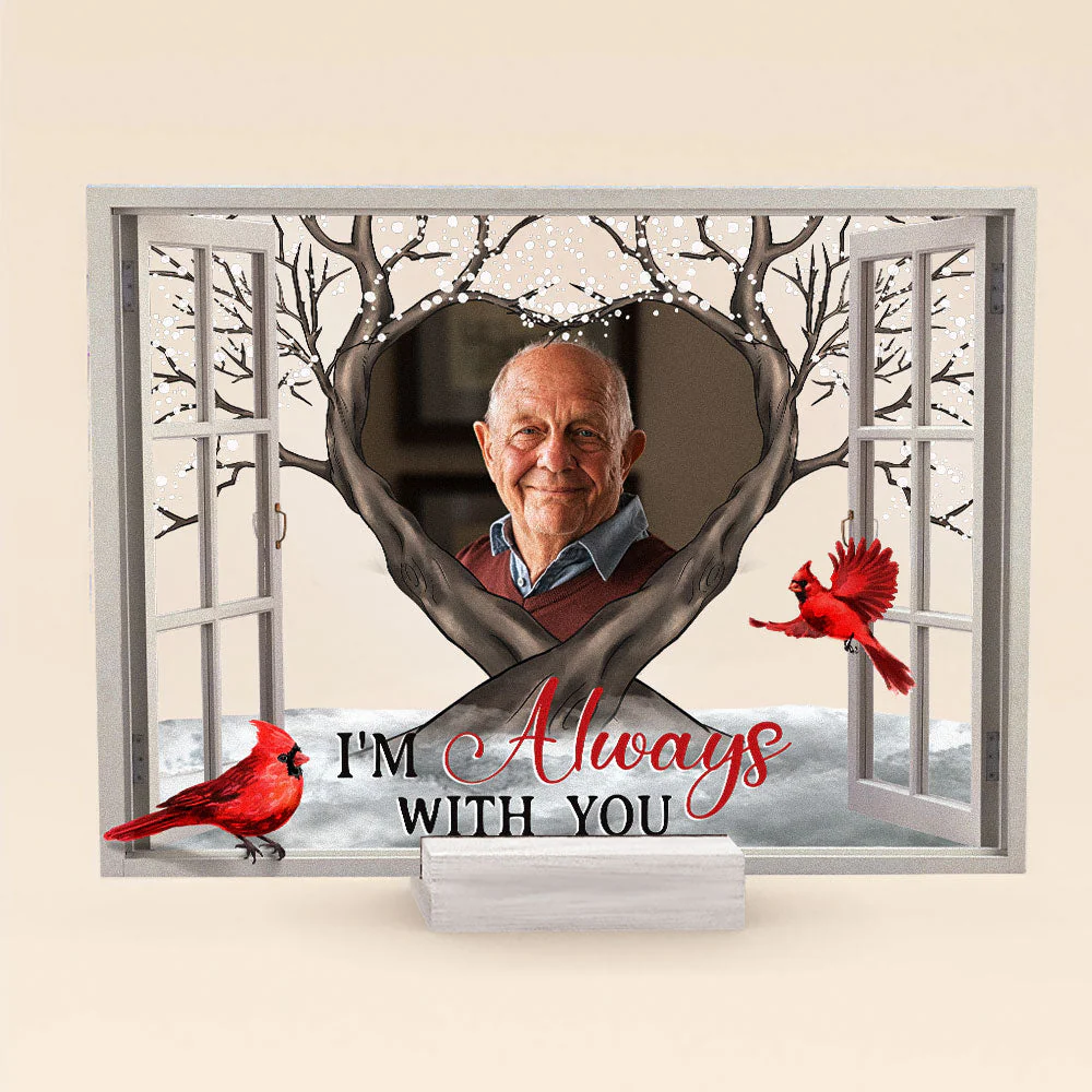 I'm Always With You Memorial Gift - Personalized Acrylic Photo Plaque - Image 5