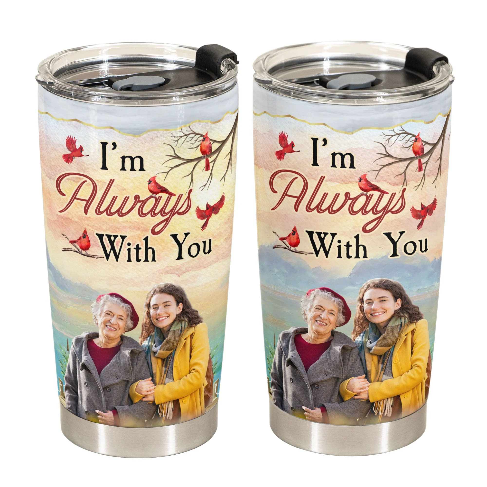 I'm Always With You New Version - Personalized Photo Tumbler Cup - Image 4