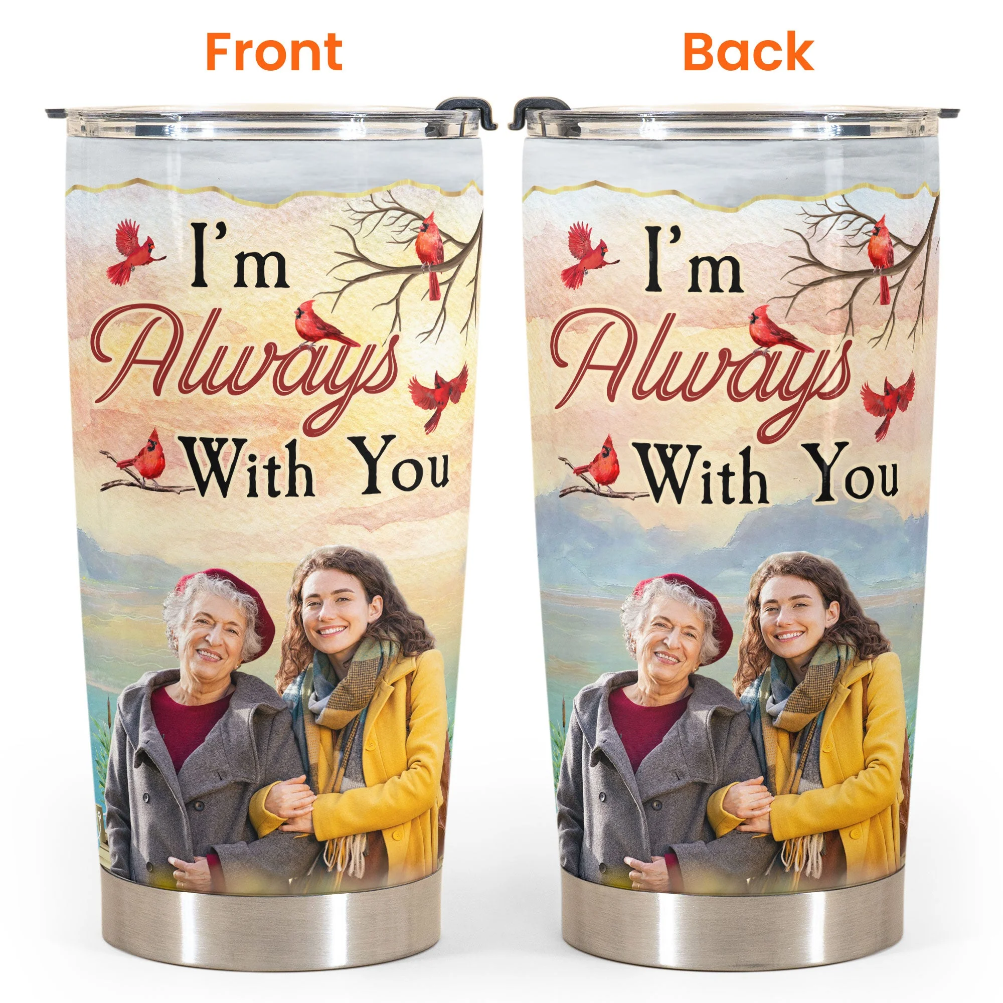 I'm Always With You New Version - Personalized Photo Tumbler Cup - Image 6