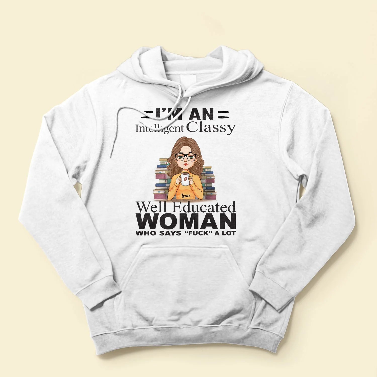 I'm An Intelligent Classy Well Educated Woman - Personalized Shirt - Gift For Book Lover - Image 4
