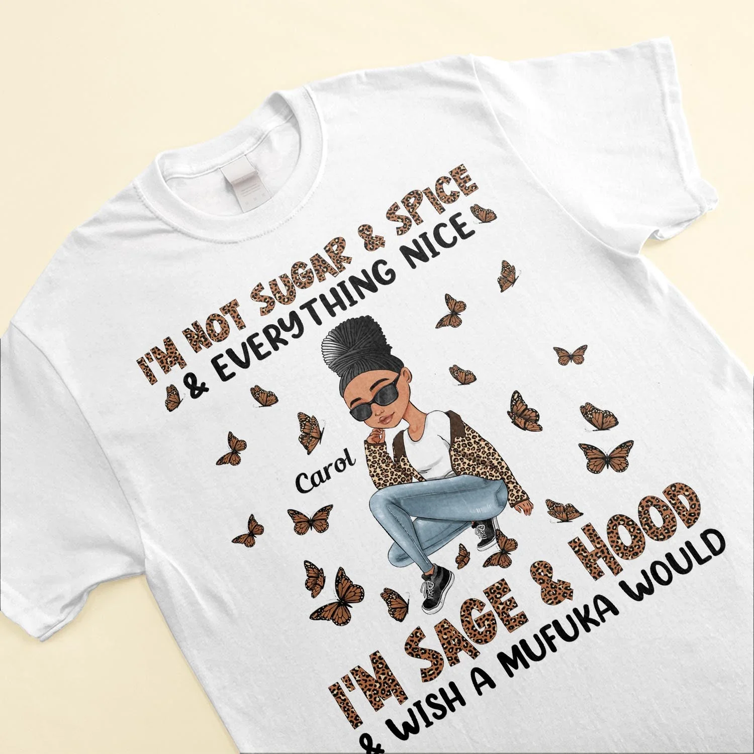 I'm Not Sugar Spice & Everything Nice Leopard Design - Personalized Shirt - Birthday Gift For Sista, Black Woman - Sassy Girls - Image 3