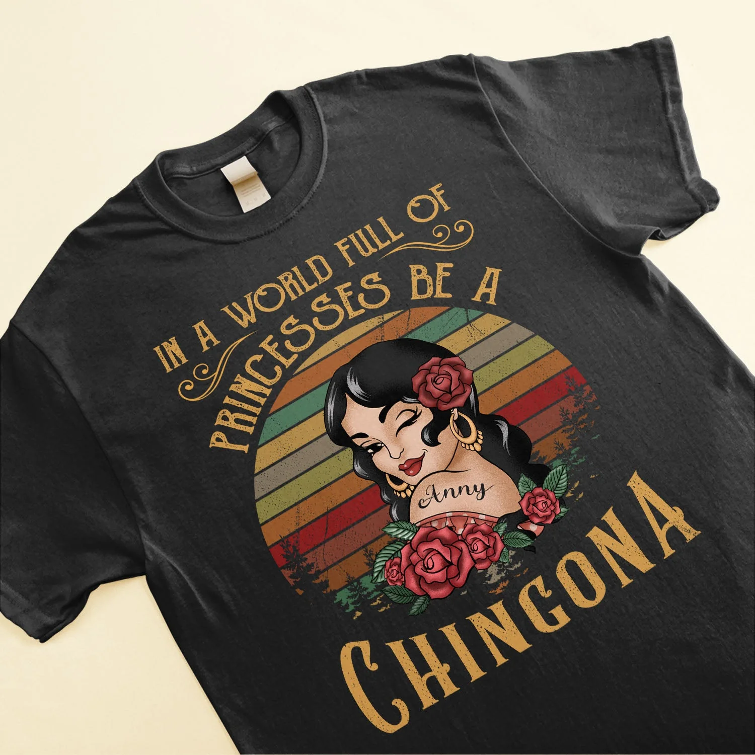 In A World Full Of Princesses Be A Chingona - Personalized Shirt - Image 3
