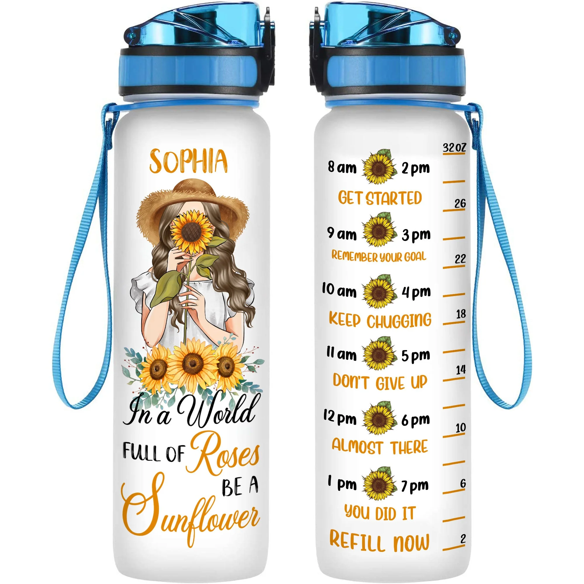 In A World Full Of Roses Be A Sunflower - Personalized Water Bottle With Time Marker - Birthday, Motivation Gift For Her, Girl, Woman