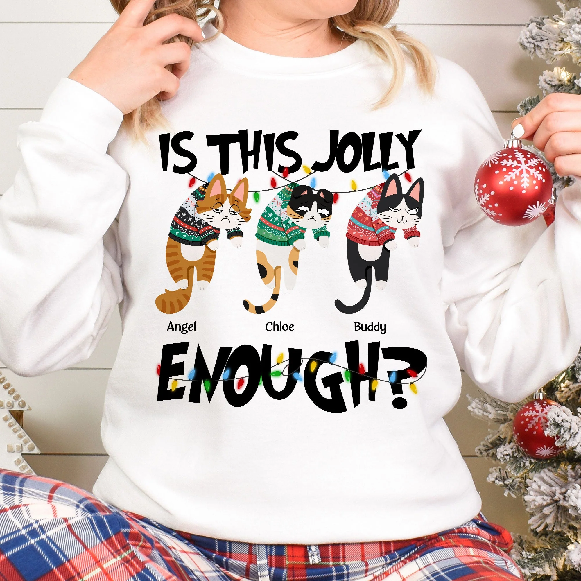 Is This Jolly Enough - Hanging Cat - Personalized Sweatshirt - Image 4