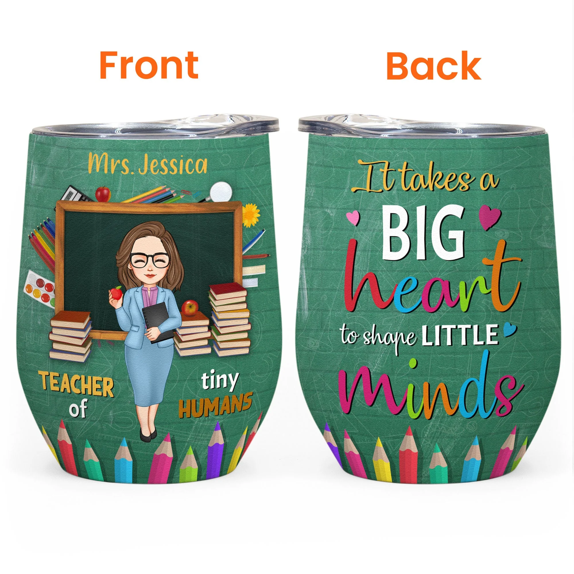 It Takes A Big Heart To Shape Little Minds - Personalized Wine Tumbler - Image 3