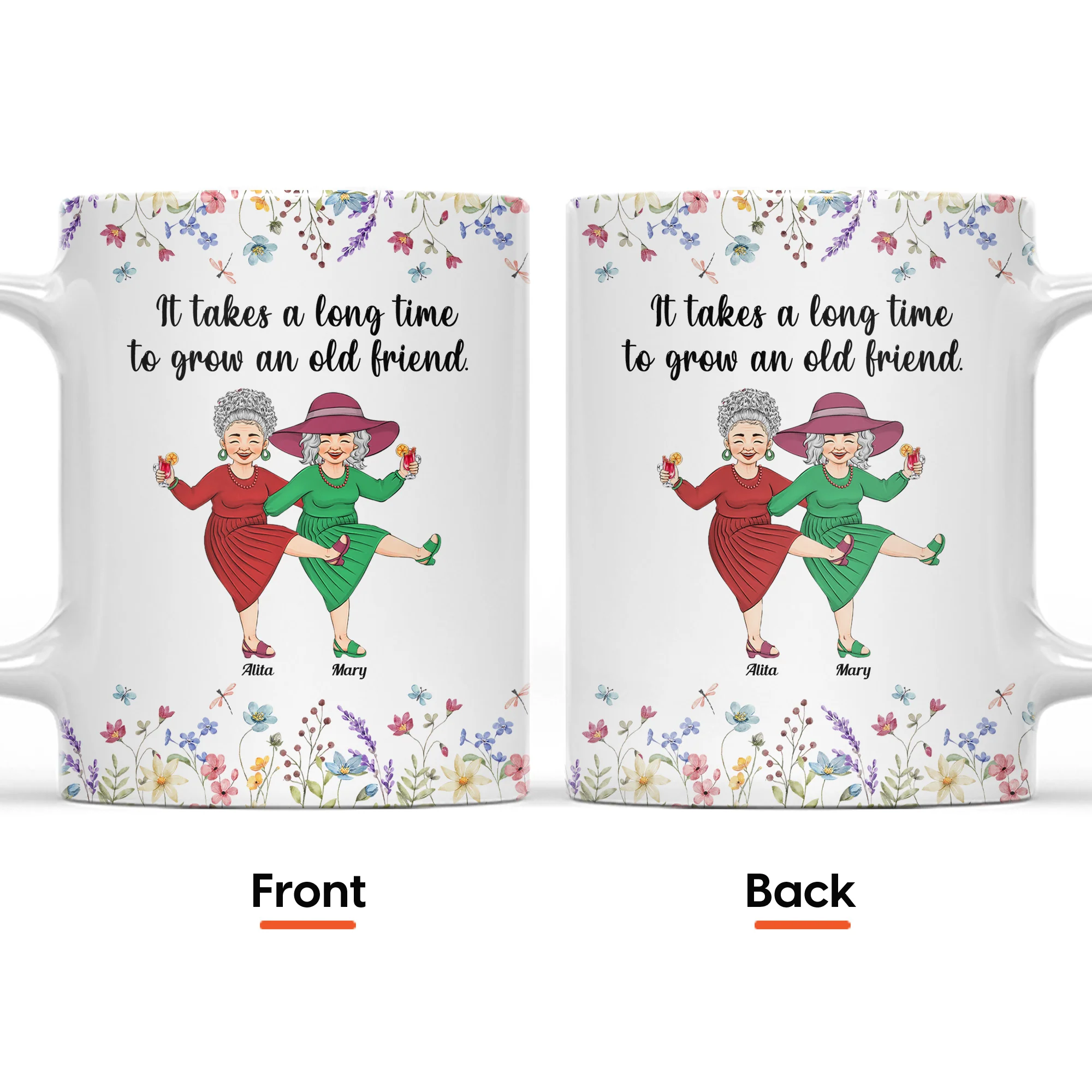 It Takes A Long Time To Grow An Old Friend - Personalized Mug - Image 6
