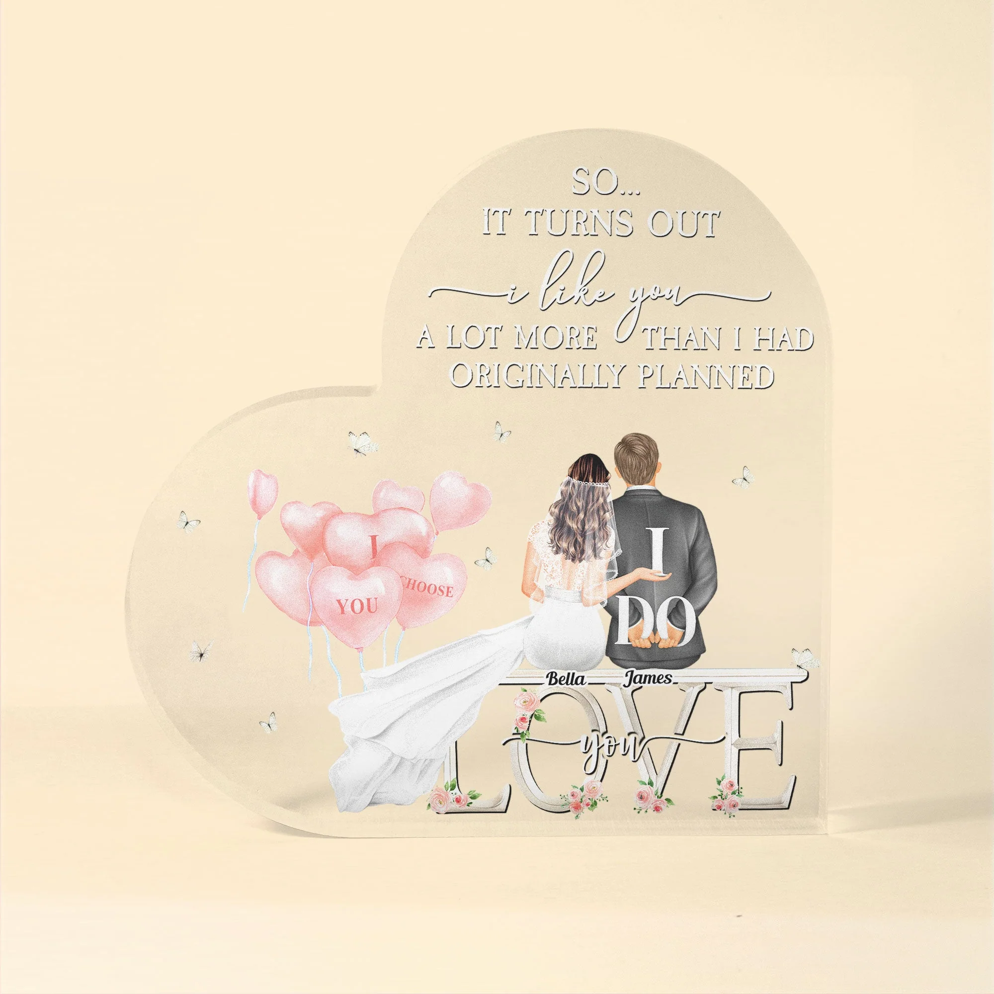It Turns Out I Like You A Lot - Personalized Heart Shaped Acrylic Plaque - Image 5