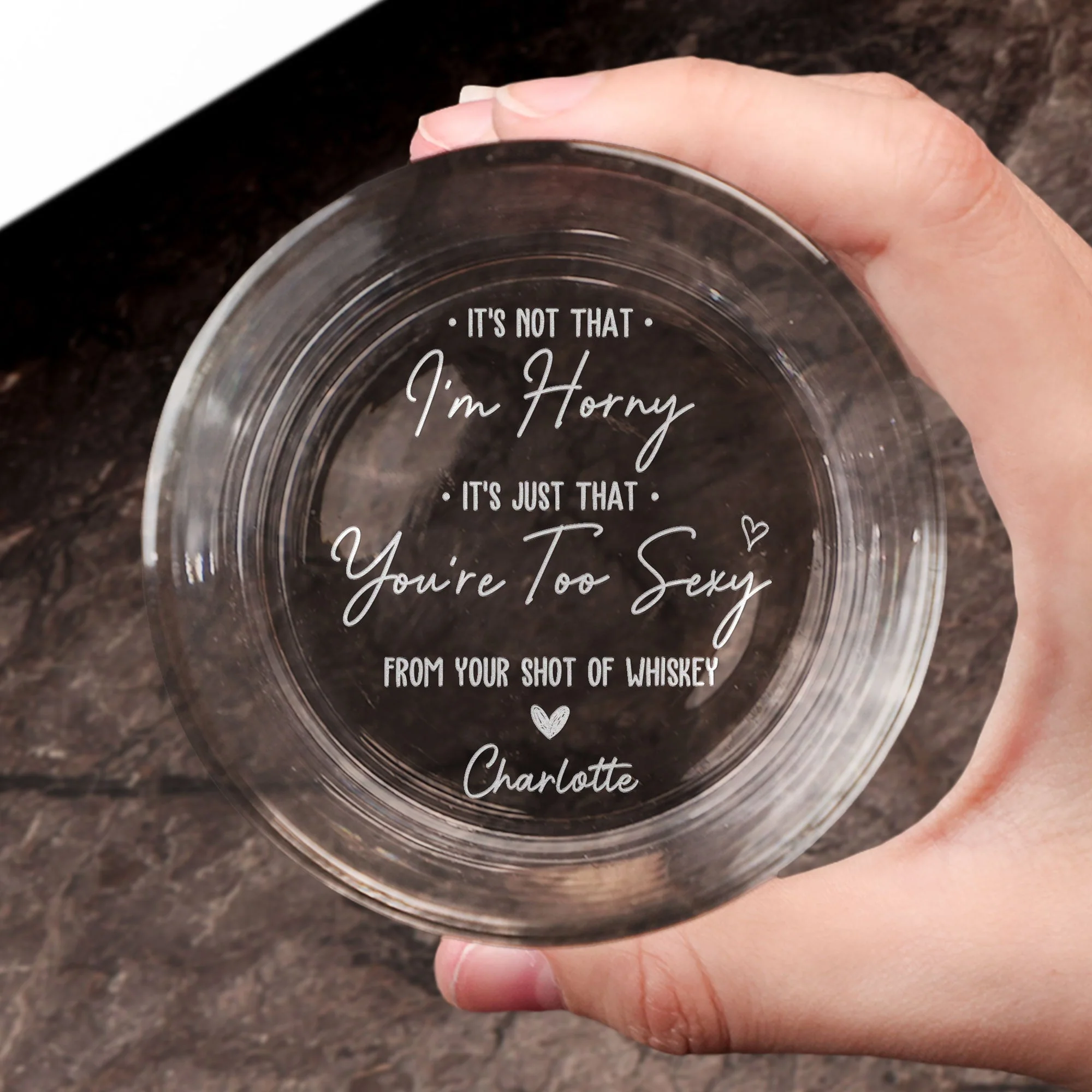 It's Not That I'm Horny It's Just That You're Too Sexy - Personalized Engraved Whiskey Glass - Image 3