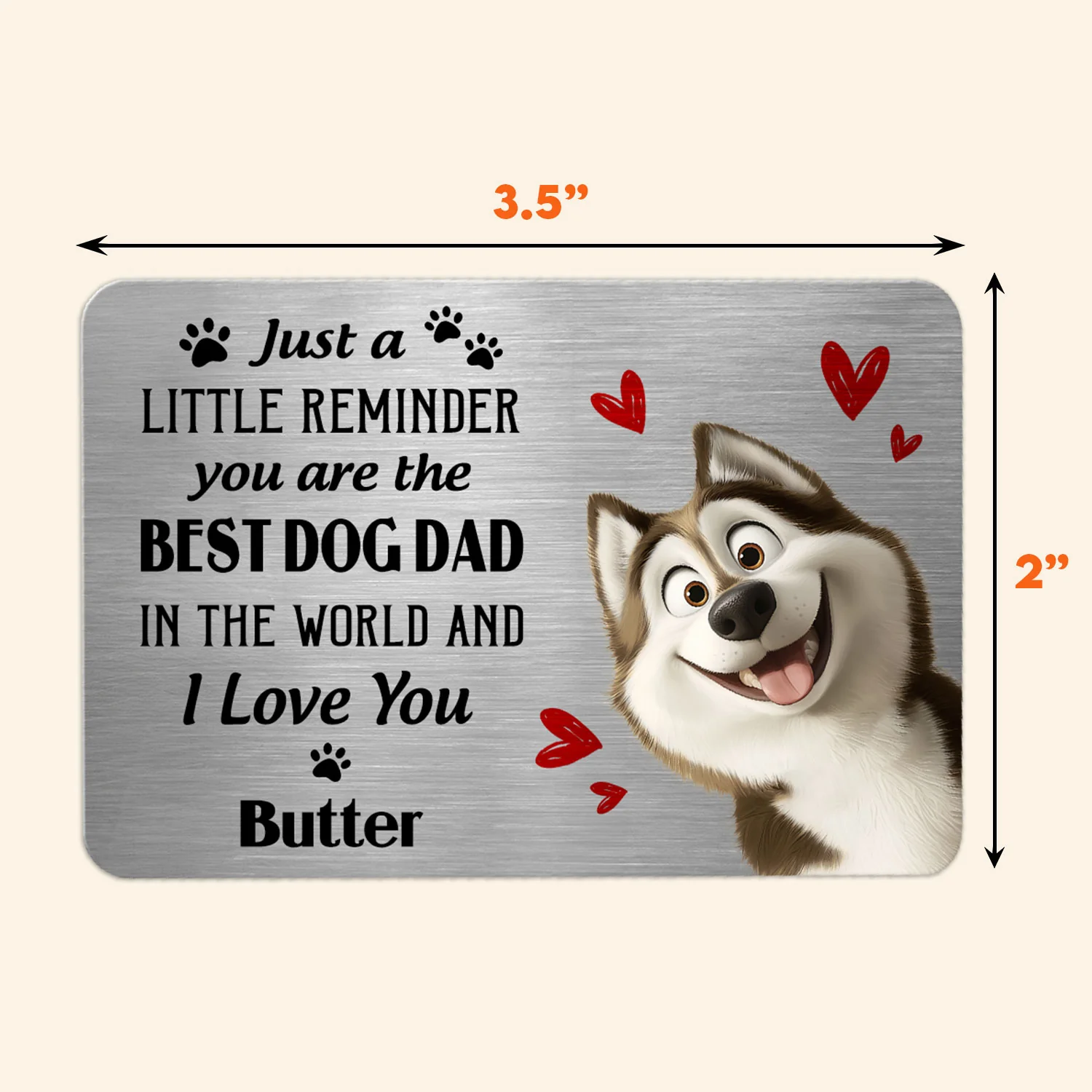 Just A Little Reminder You Are The Best Dog Dad - Personalized Aluminum Wallet Card - Image 5