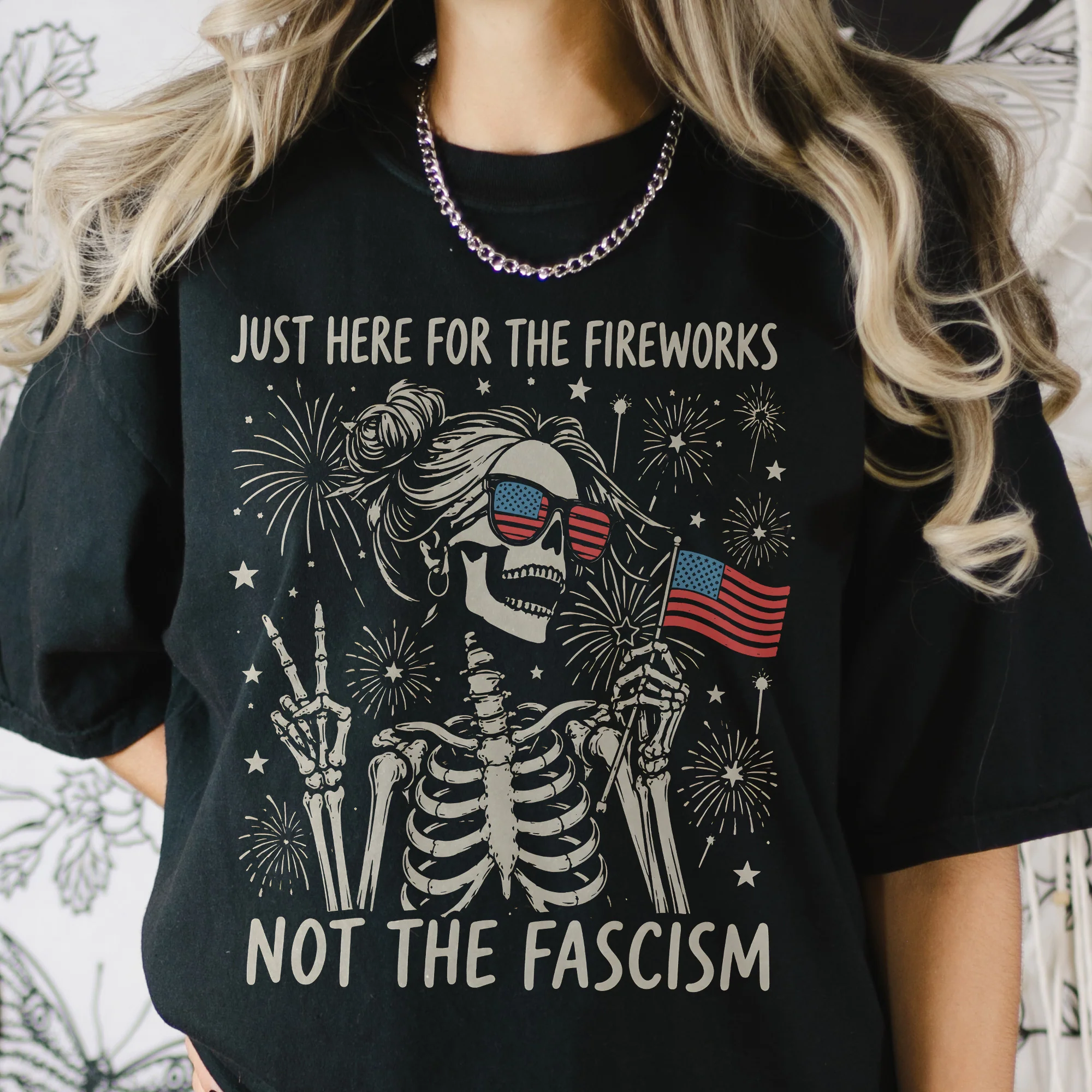 Just Here For The Fireworks, Not The Fascism - Shirt - Image 3