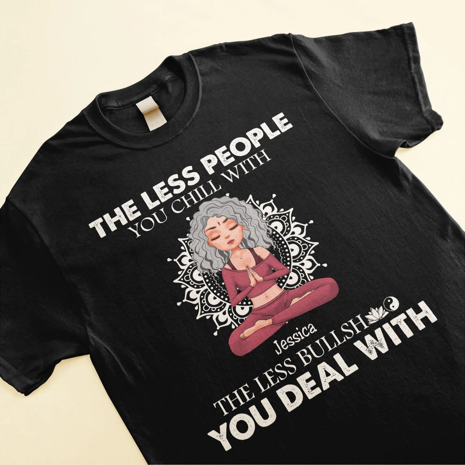 Less People You Chill With Less Bullshit You Deal With - Personalized Shirt - Funny, Birthday Gift For Her, Girl, Woman, Yoga Lover - Image 3