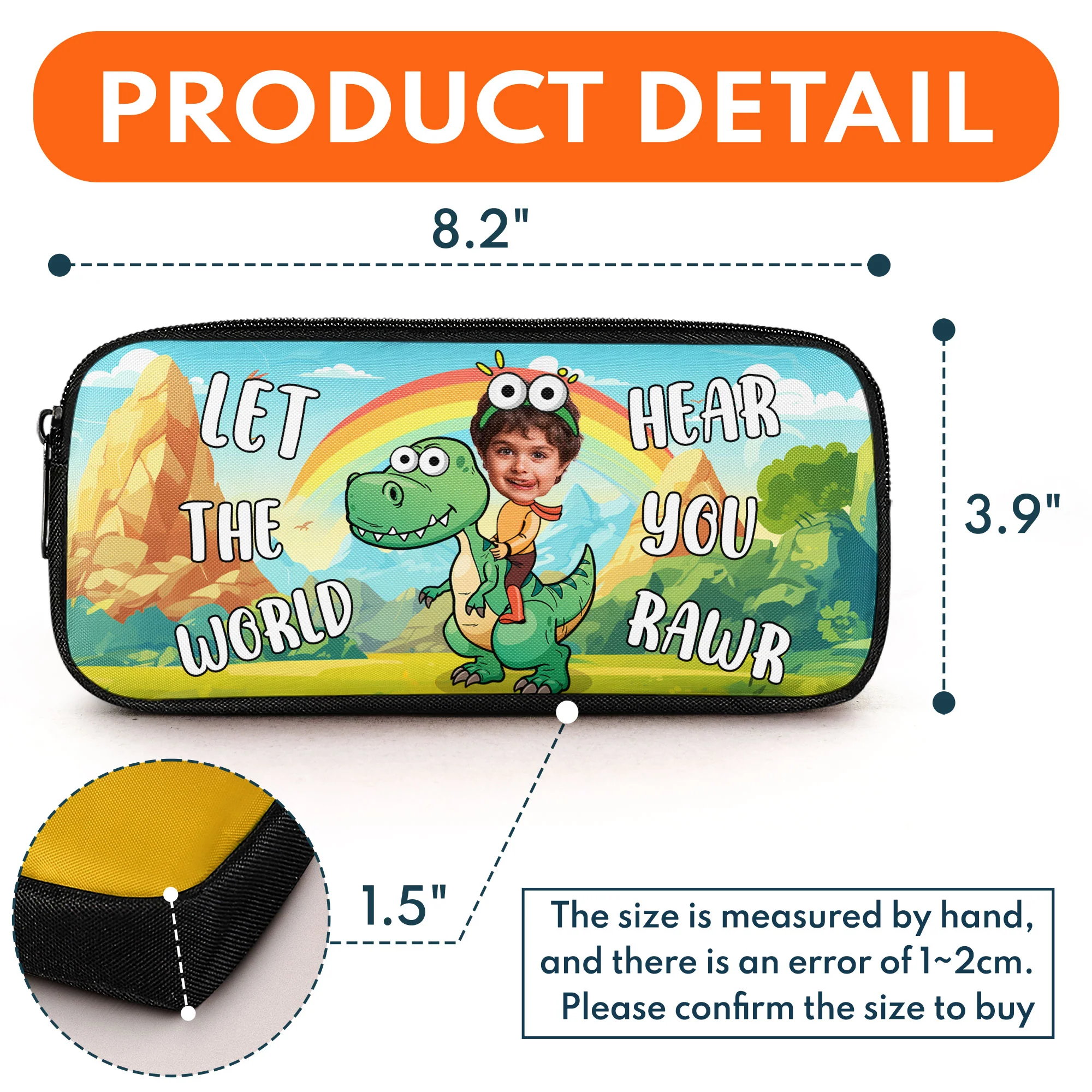 Let The World Hear You Rawr - Personalized Photo Pencil Case - Image 6
