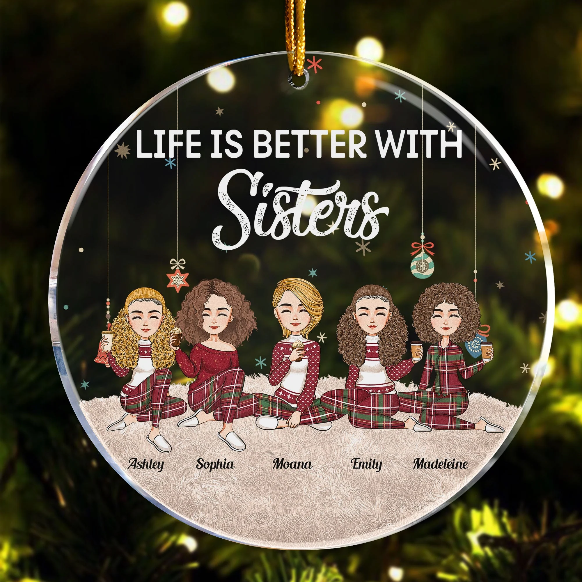 Life Is Better With Sisters - New Version - Personalized Circle Acrylic Ornament - Christmas, New Year Gift For Sisters, Sistas, Besties, Soul Sisters - Image 2