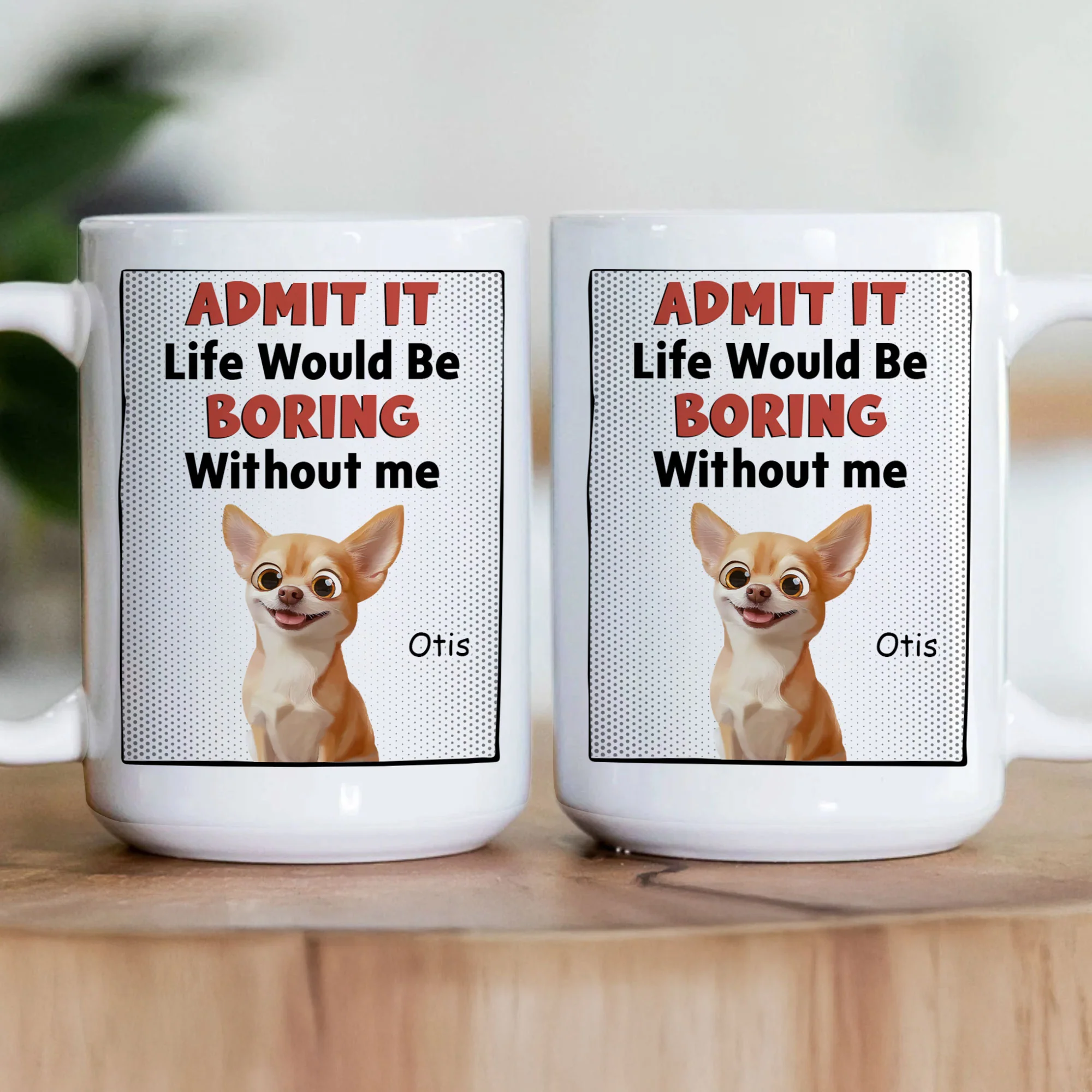 Life Would Be Boring Without Us - Personalized Mug - Image 2
