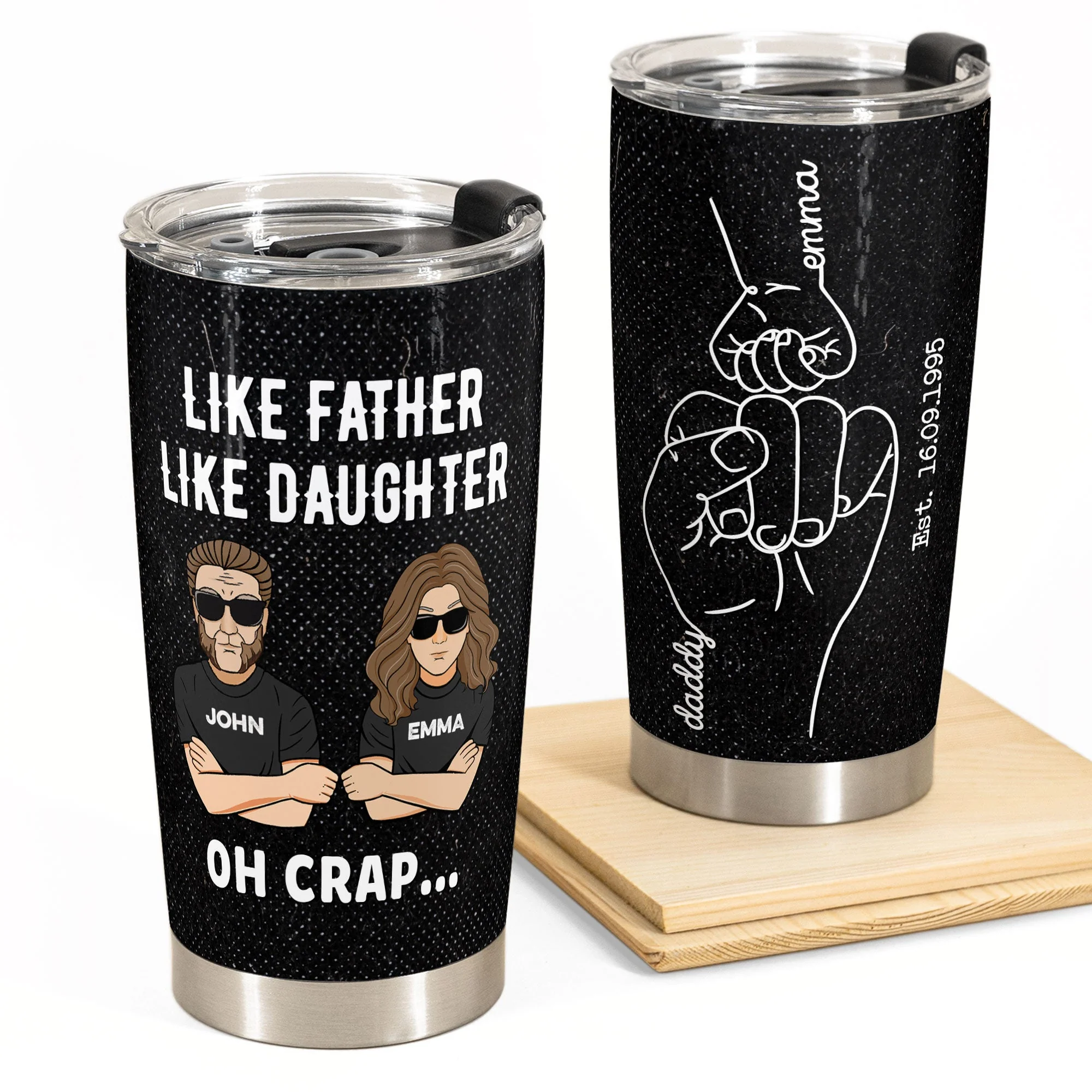 Like Father Like Daughter Oh Crap - Personalized Tumbler Cup