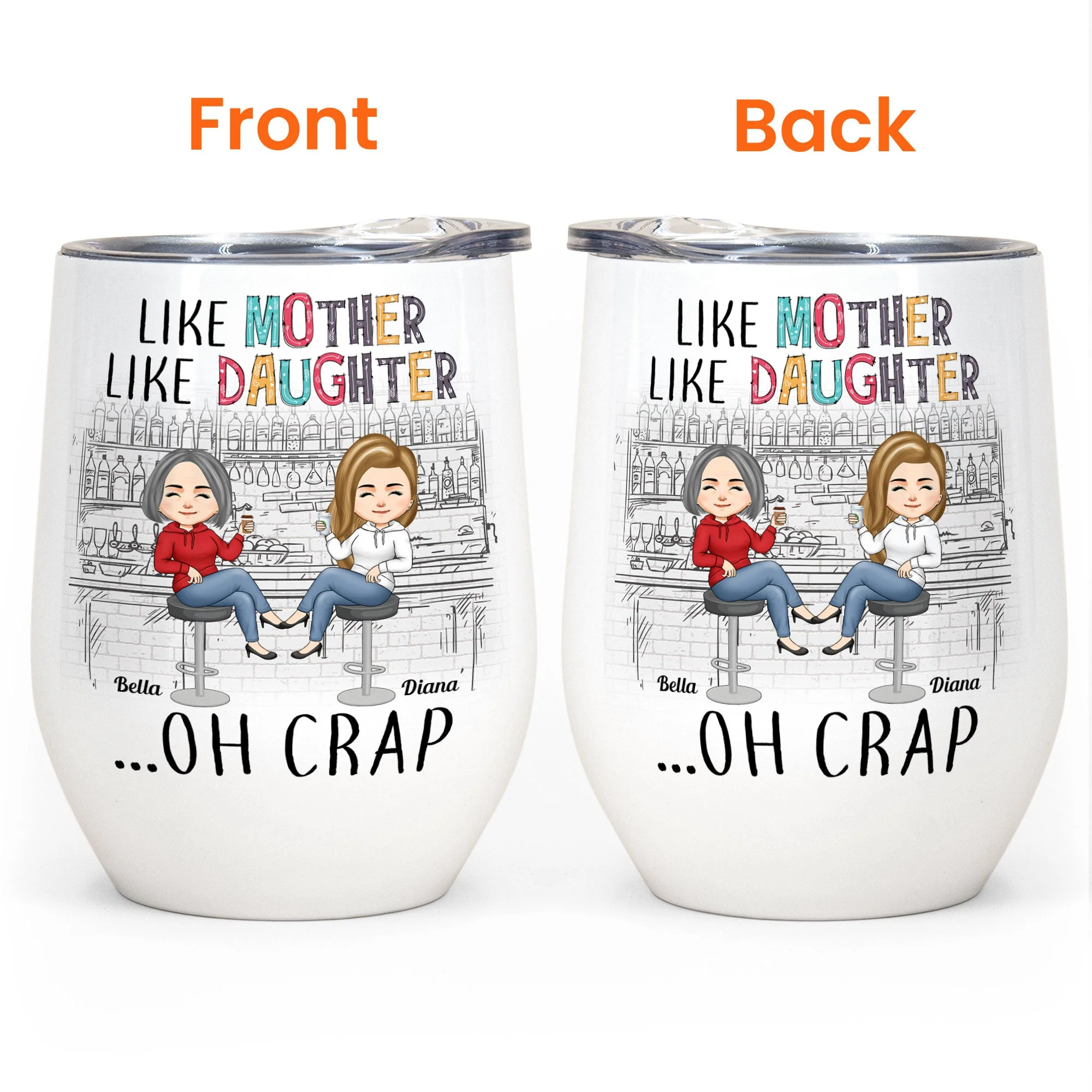 Like Mother Like Daughter Chibi - Personalized Wine Tumbler - Birthday Gift Mother's Day For Mom Funny Gift For Daughter - Gift From Mom, Daughter, Husband - Image 4