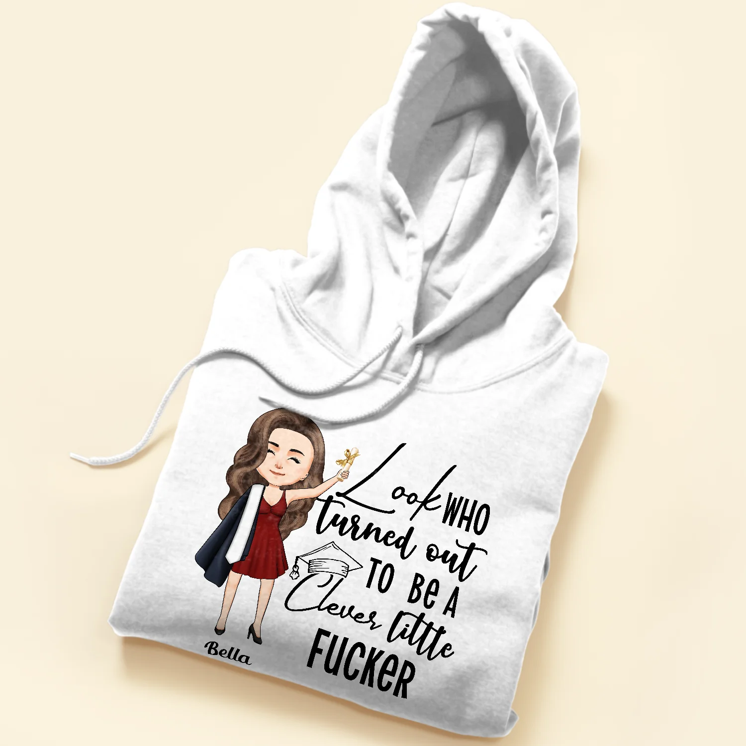 Look Who Turned Out To Be A Clever Little F#cker  - Personalized Shirt - Image 5
