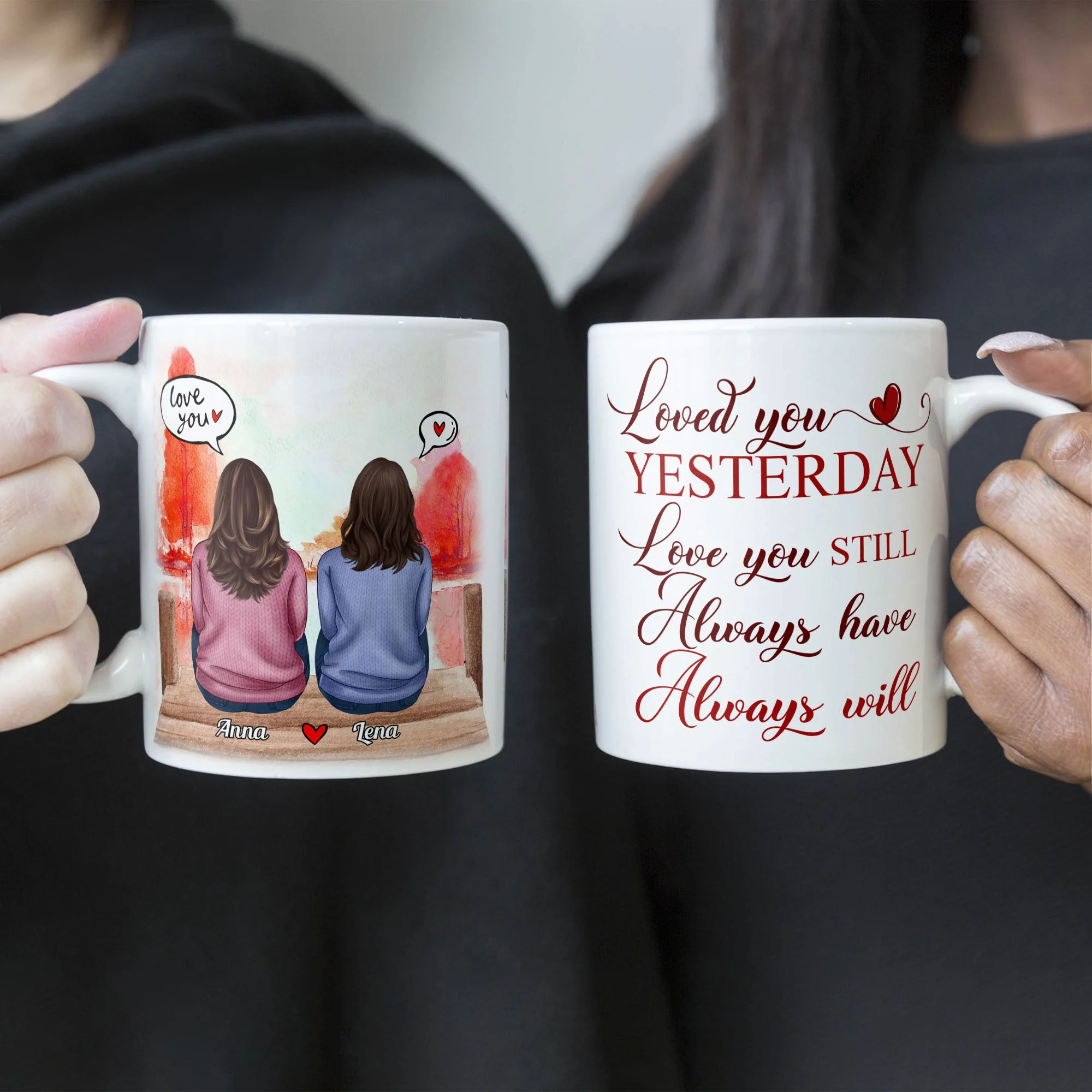 Loved You Yesterday, Love You Still - Personalized Mug - Anniversary, Valentine's Day Gift For Spouse, Partner, LGBTQ+ - Image 5