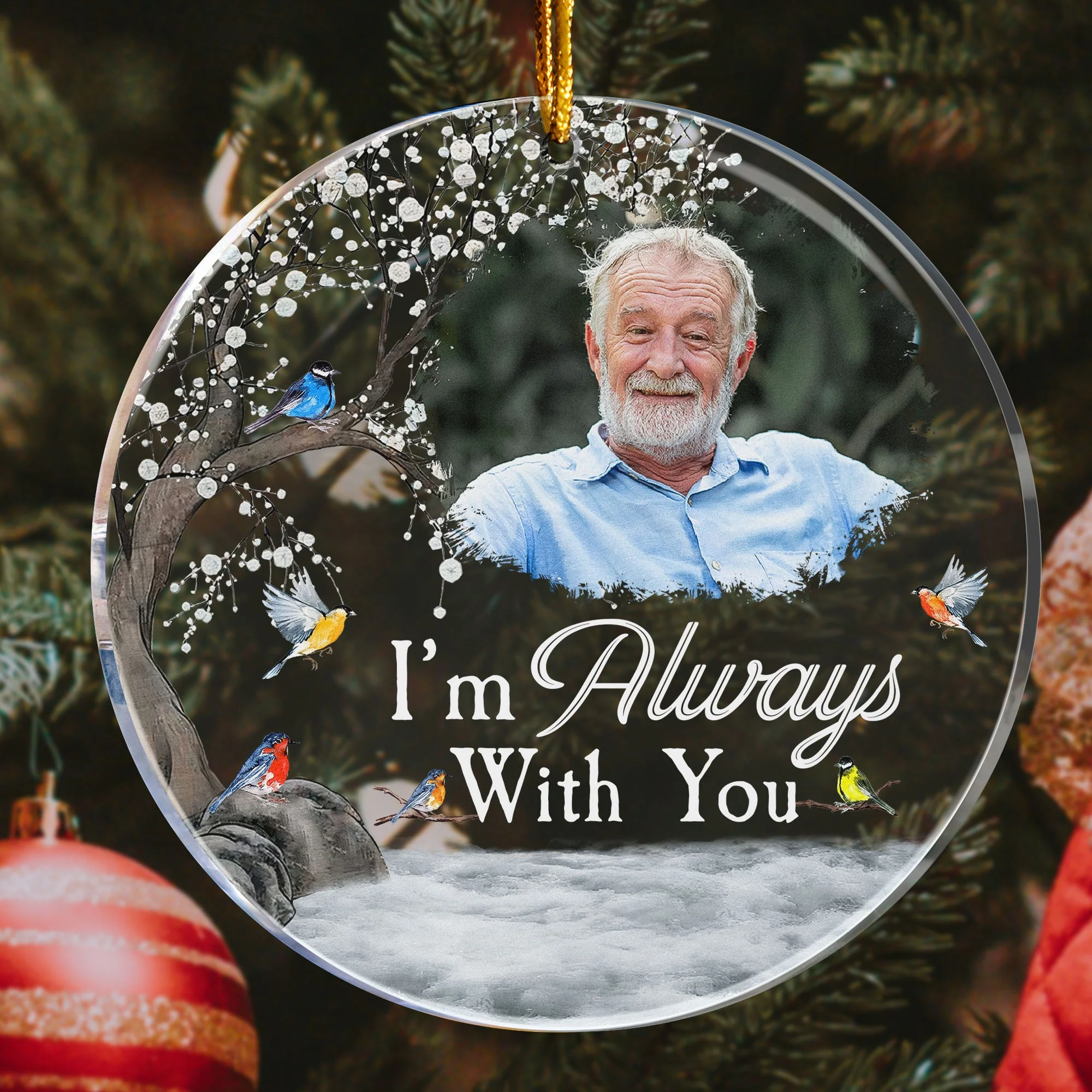Memorial Gift I'm Always With You - Personalized Memorial Photo Ornament - Image 4